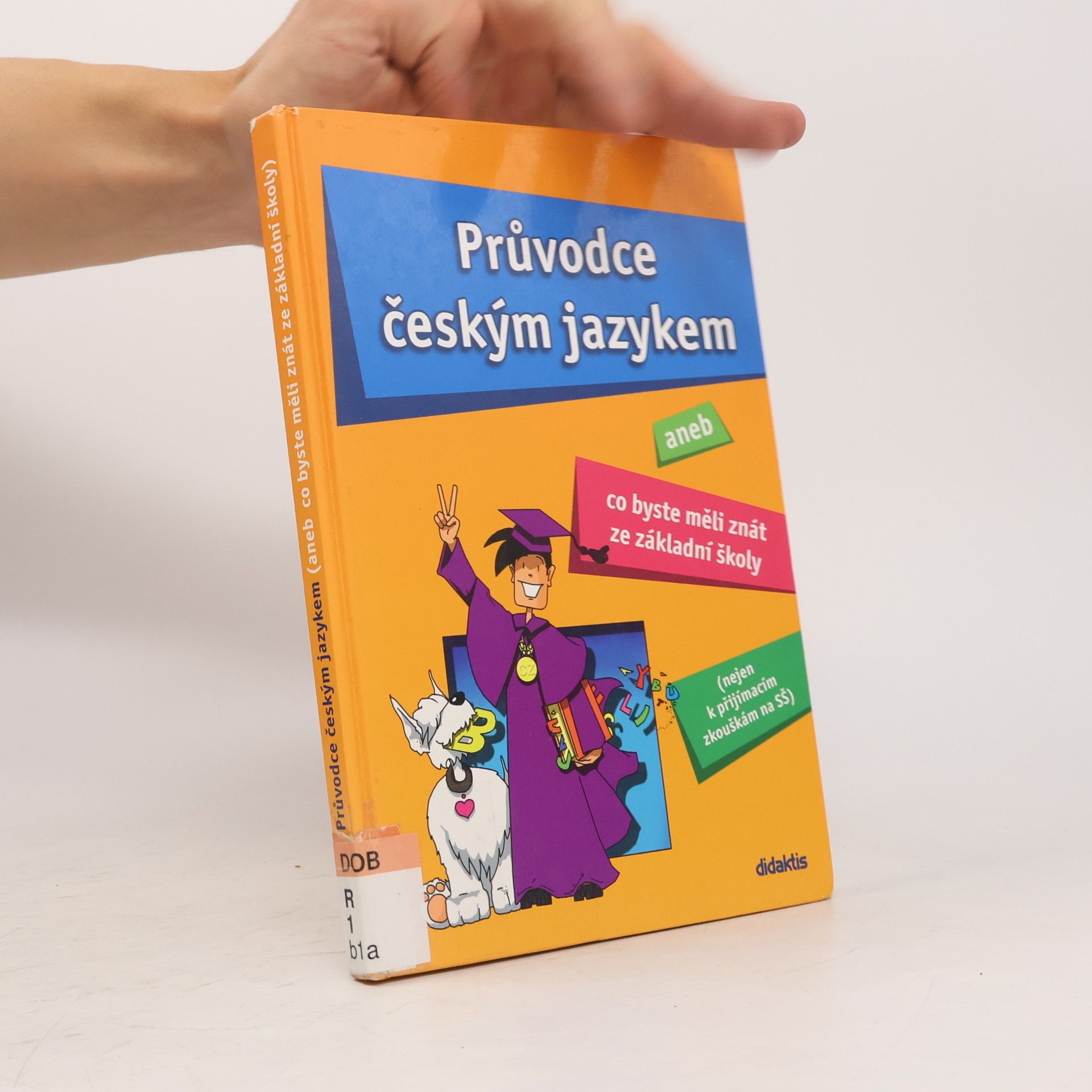 Vladimíra Fialová Průvodce českým jazykem, aneb Co byste měli znát ze základní školy