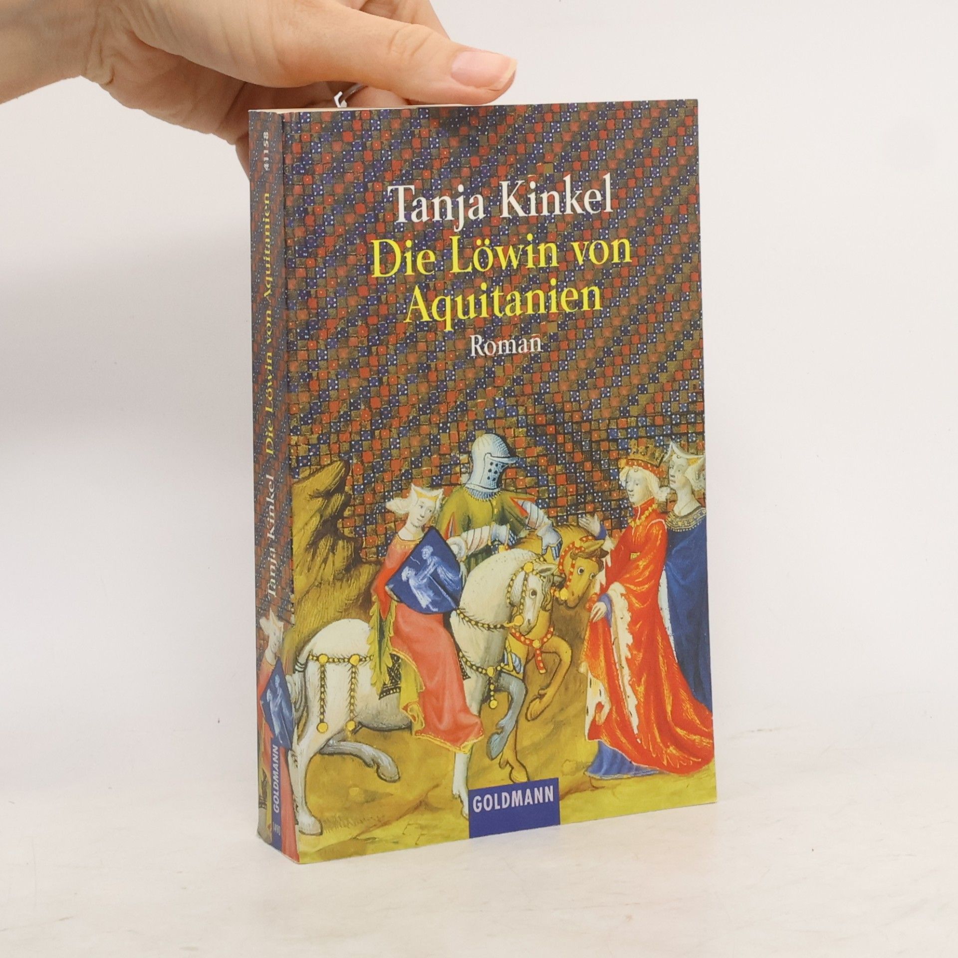 Tanja Kinkel Die Löwin von Aquitanien