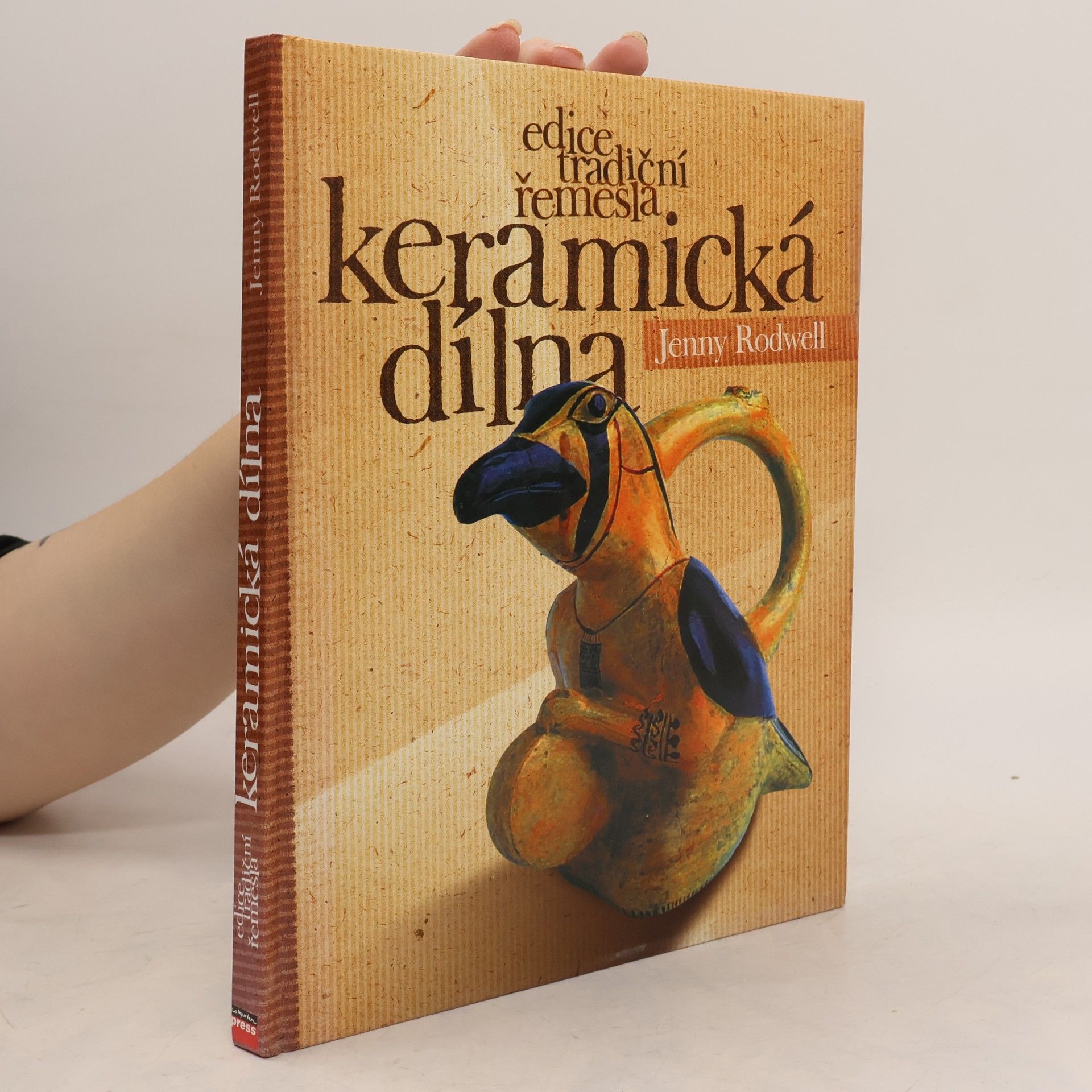 Ian Howes Keramická dílna : 20 jedinečných keramických projektů pro malou domácí dílnu