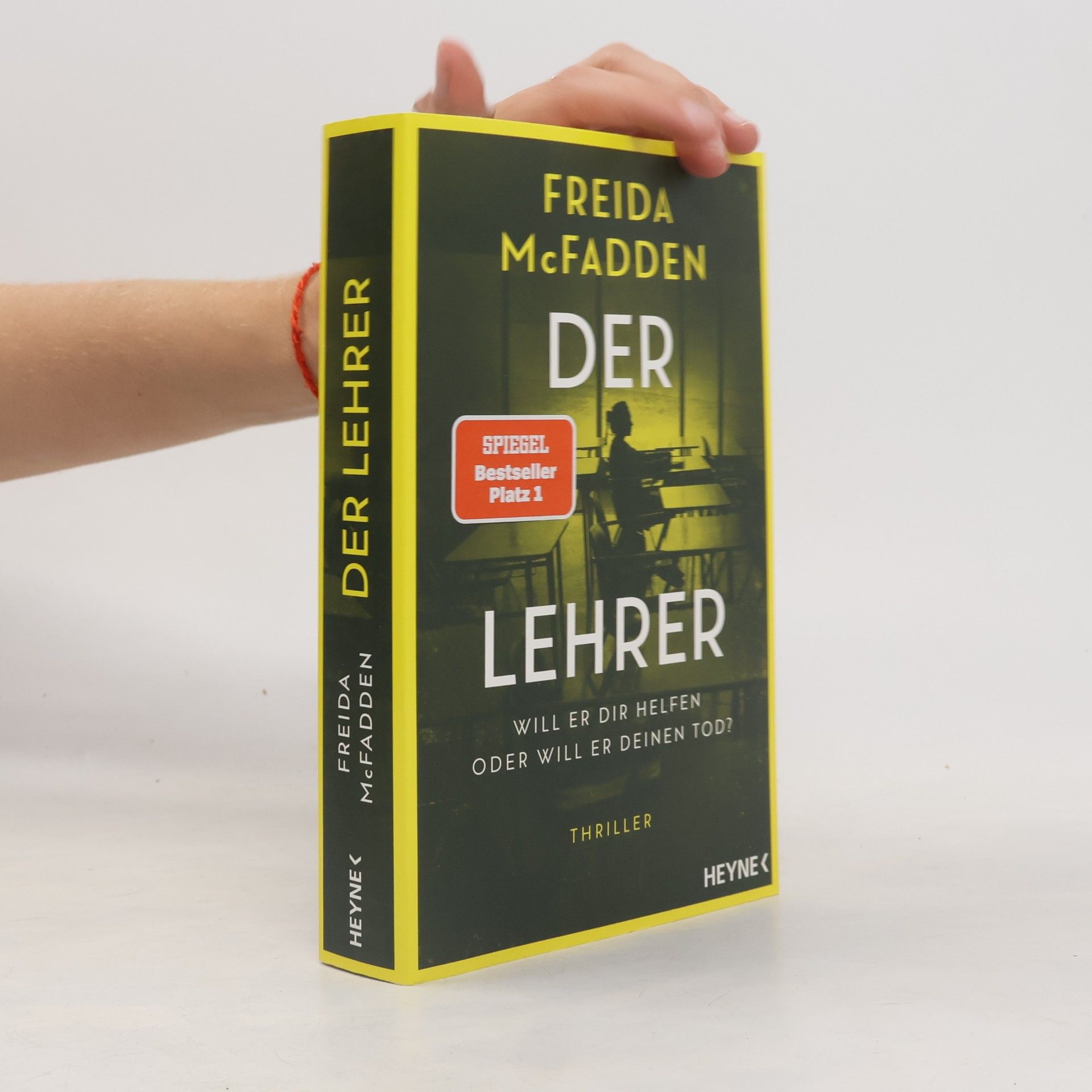 Freida McFaddenová Der Lehrer – Will er dir helfen oder will er deinen Tod?