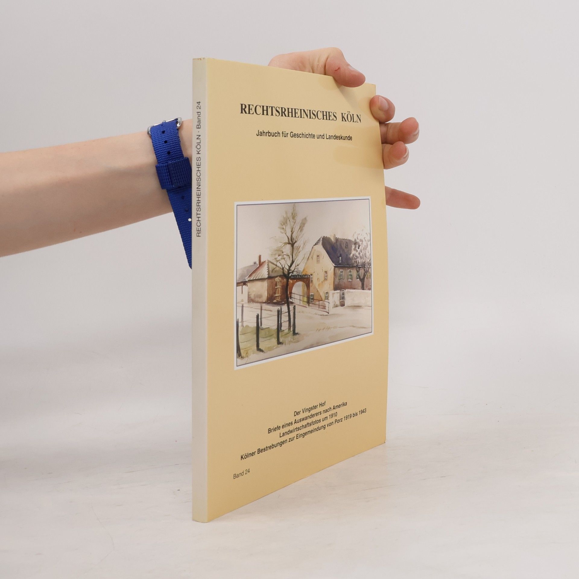Various authors Rechtsrheinisches Köln : Jahrbuch für Geschichte und Landeskunde, Band 24