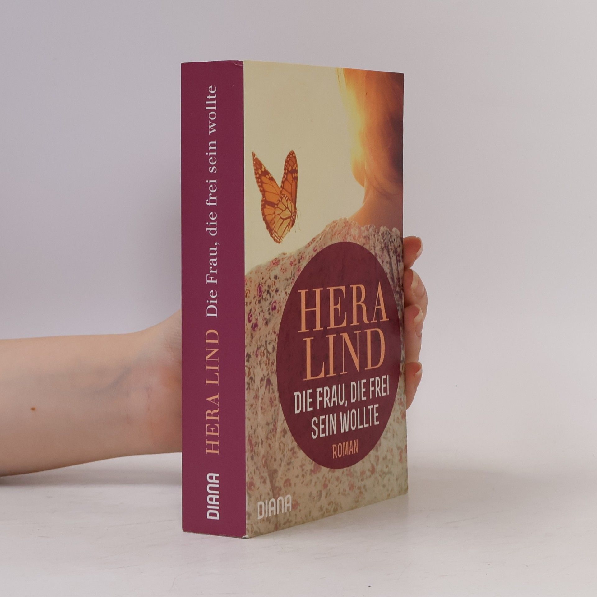 Hera Lind Die Frau, die frei sein wollte