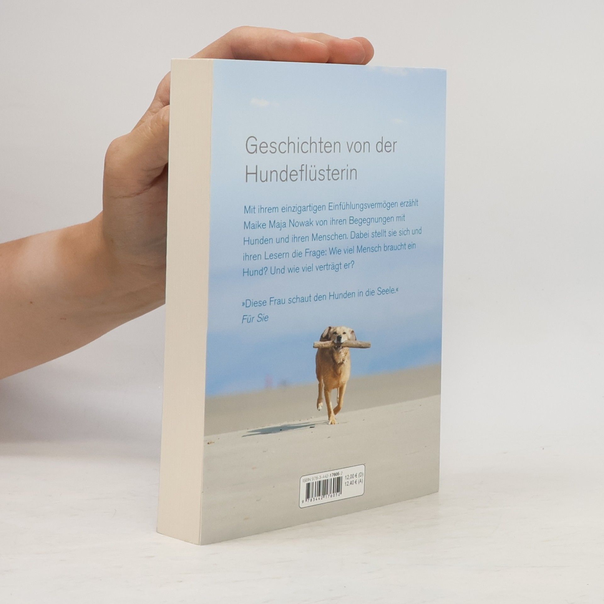 Maike Maja Nowak Wie viel Mensch braucht ein Hund