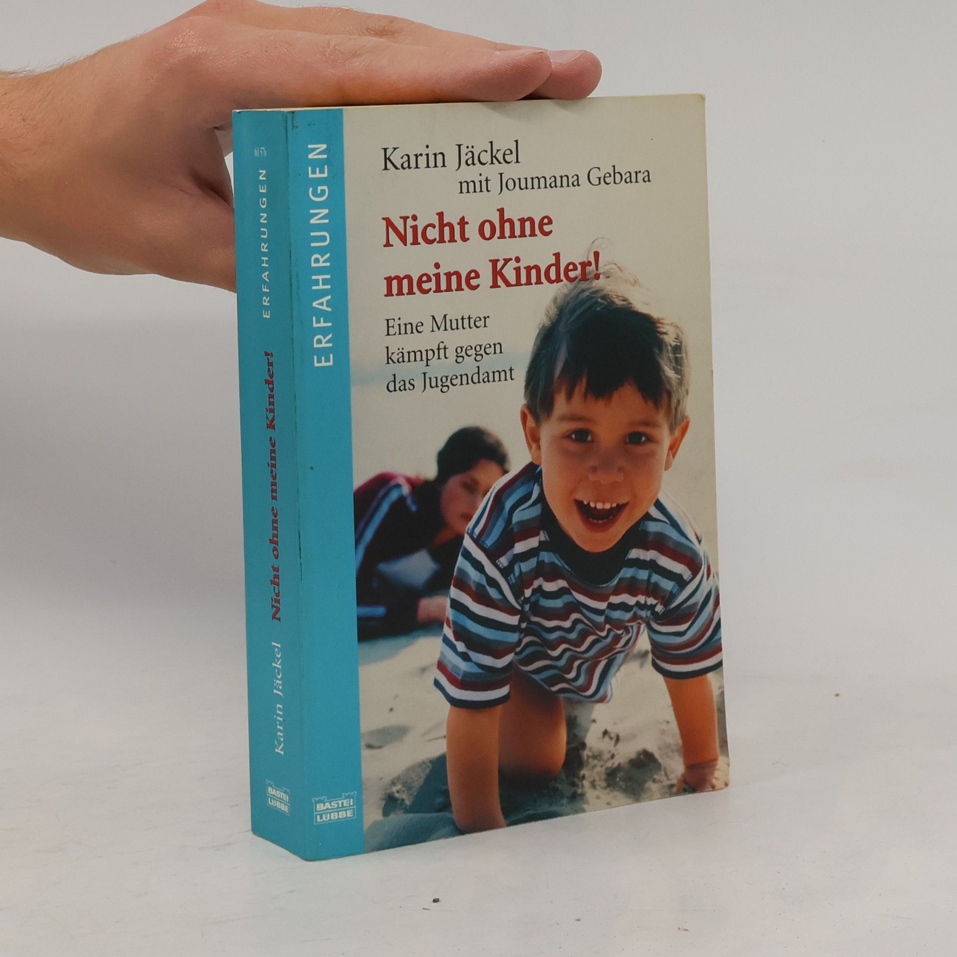 Karin Jäckel Nicht ohne meine Kinder!