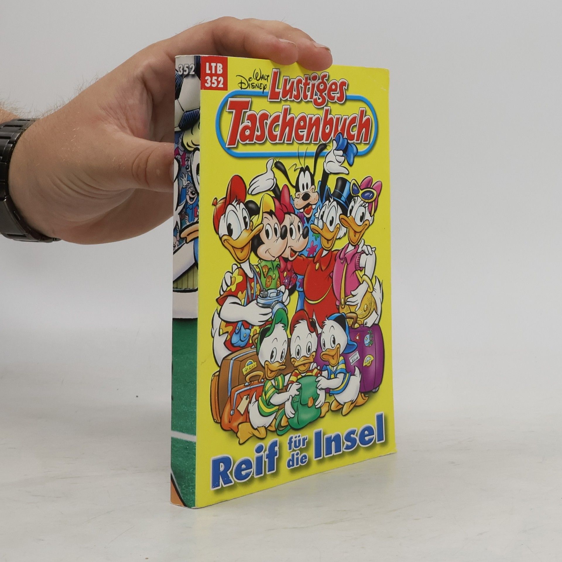 Walt Disney Lustiges Taschenbuch 352. Reif für die Insel