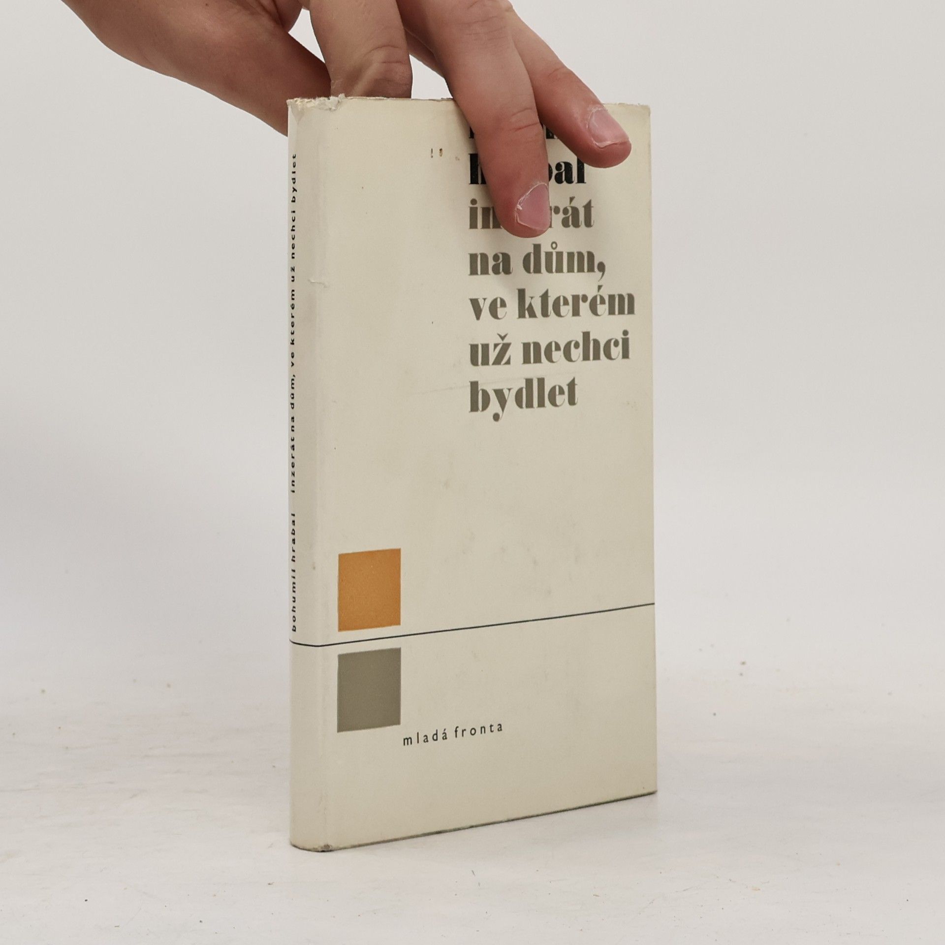 Bohumil Hrabal Inzerát na dům, ve kterém už nechci bydlet