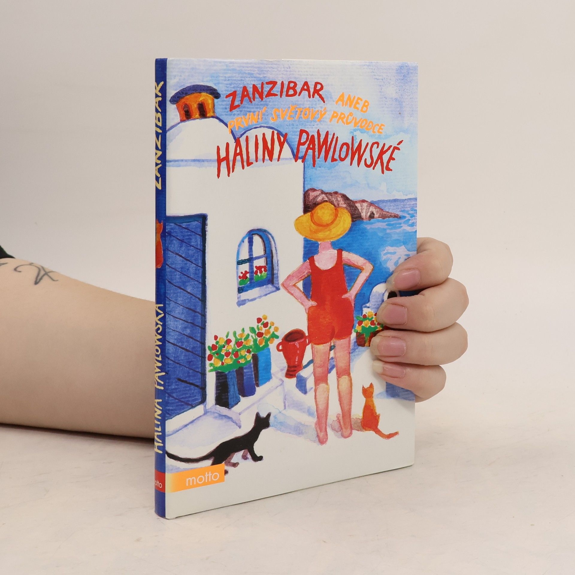 Halina Pawlowská Zanzibar, aneb, První světový průvodce Haliny Pawlowské