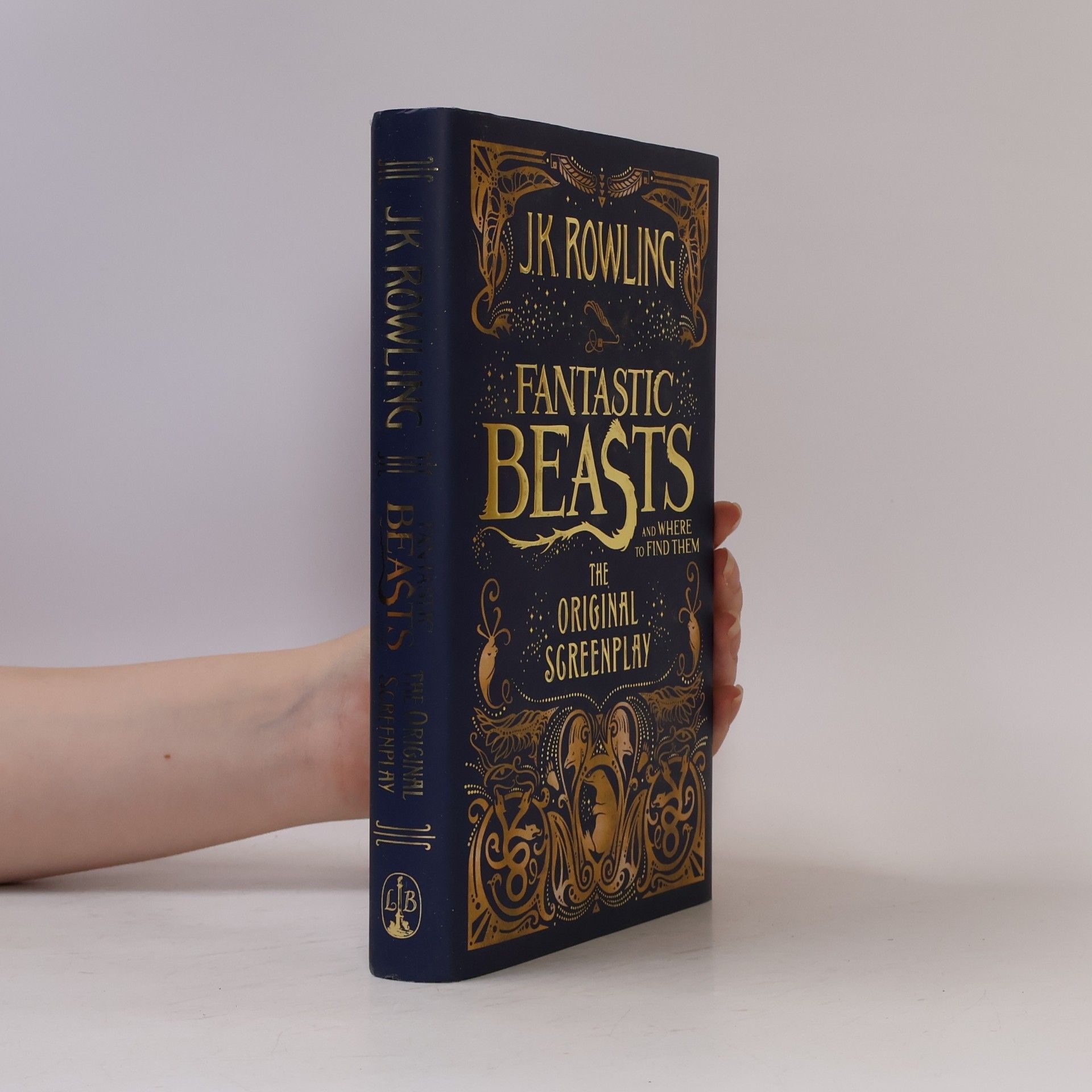 J. K. Rowling Fantastic Beasts And Where to Find Them