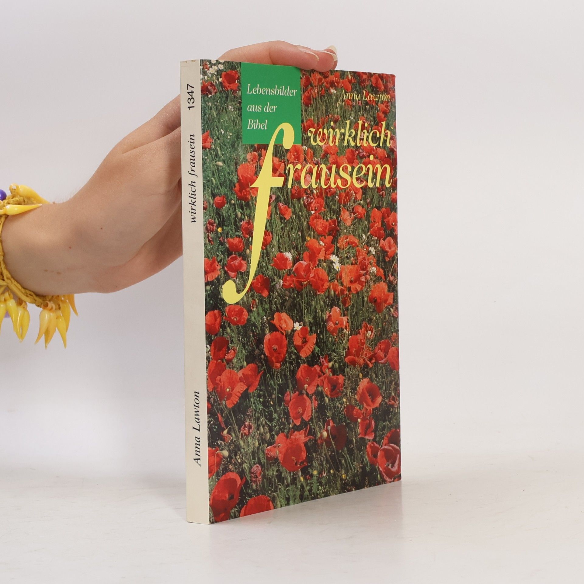 Wirklich Frausein: Lebensbilder aus der Bibel