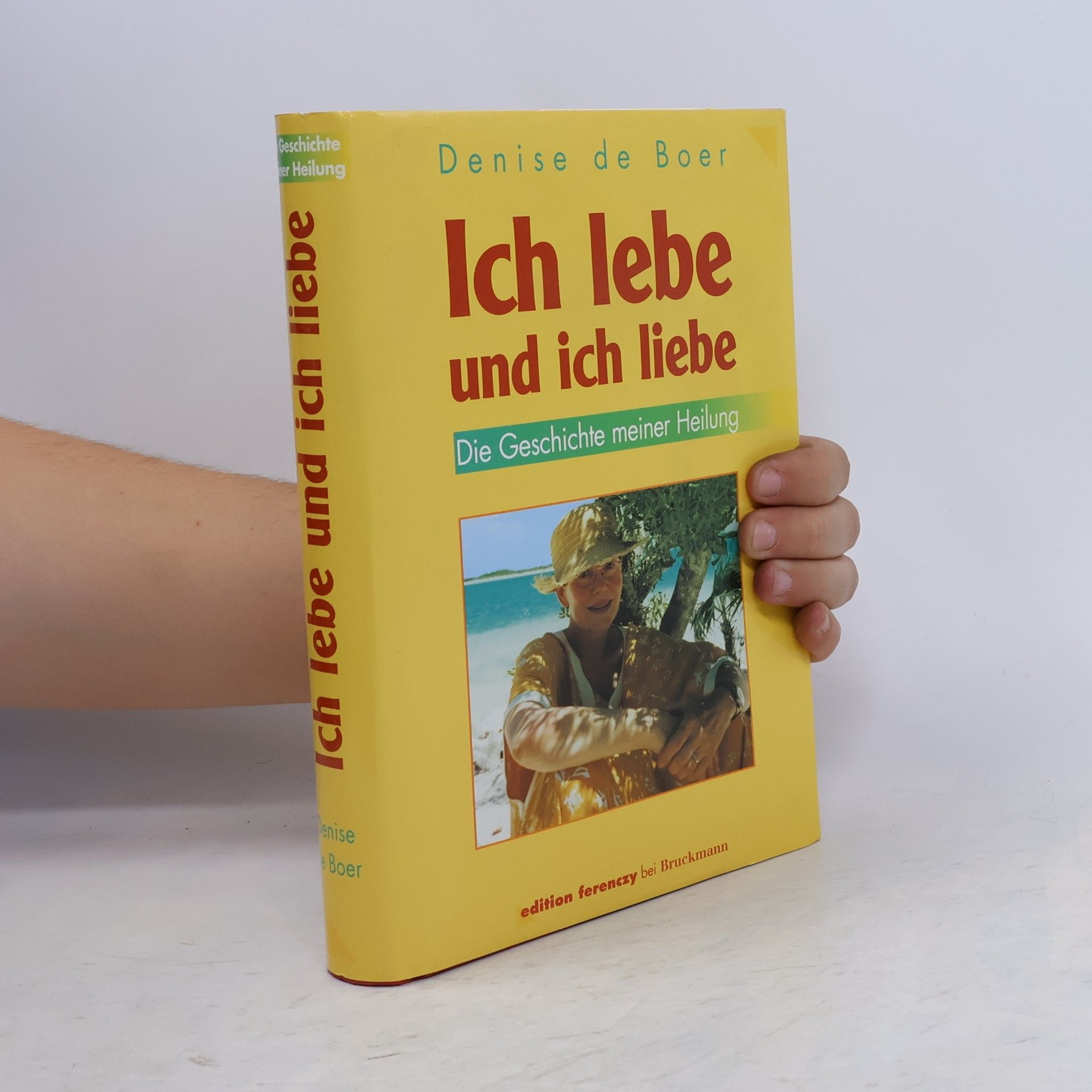 Denise de Boer Ich lebe und ich liebe