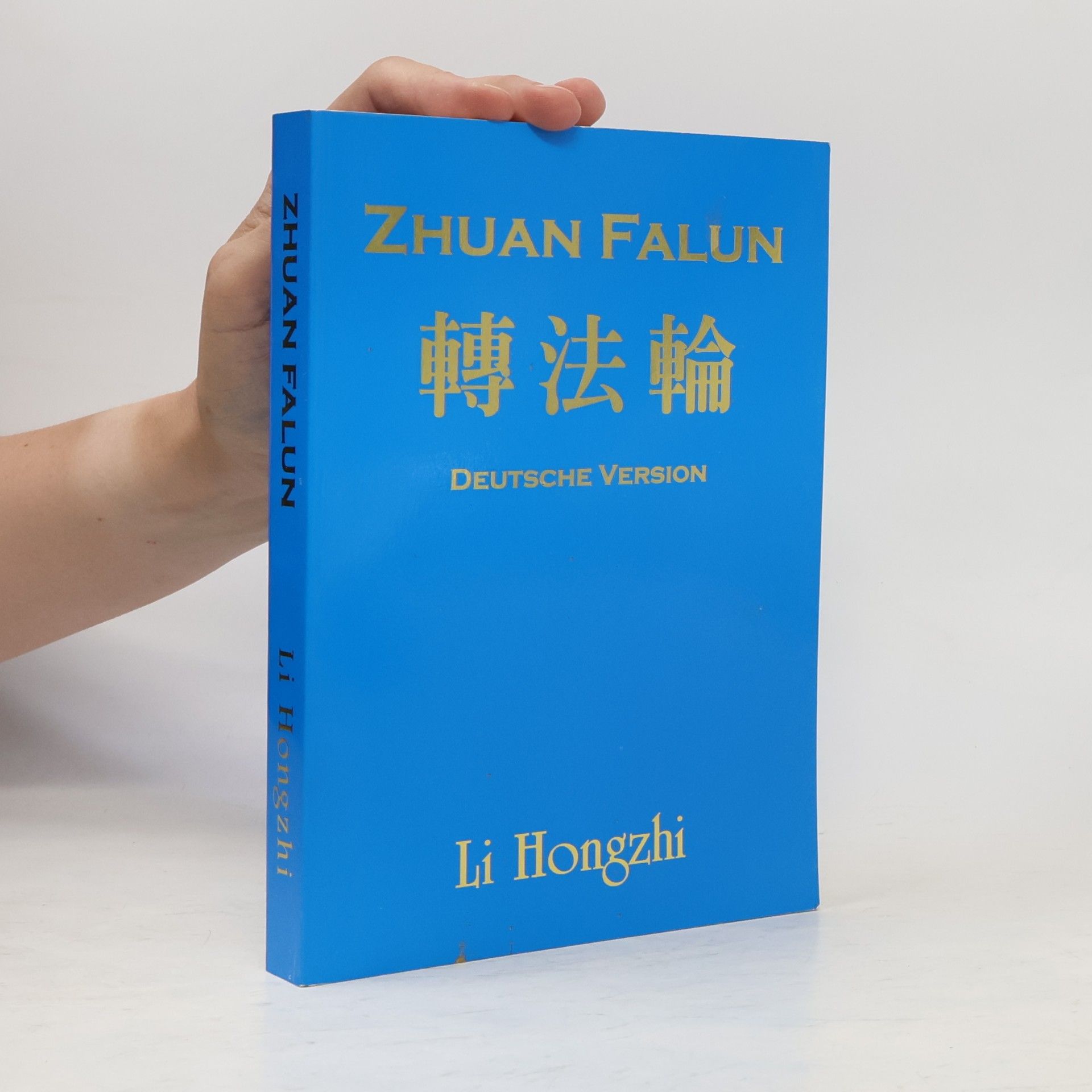 Li Hongzhi Zhuan Falun. Deutsche Version