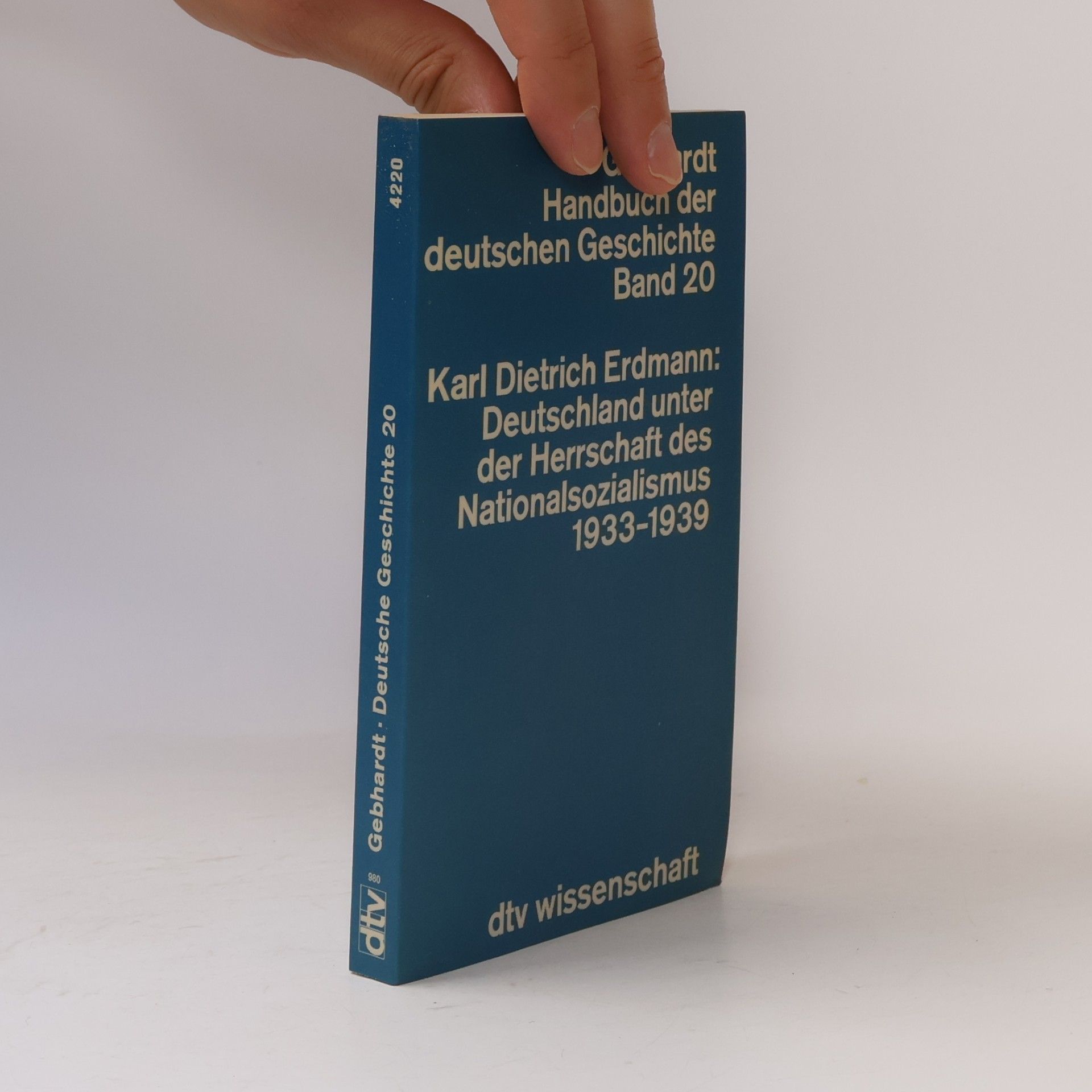 Karl Dietrich Erdmann Deutschland unter der Herrschaft des Nationalsozialismus 1933-1939