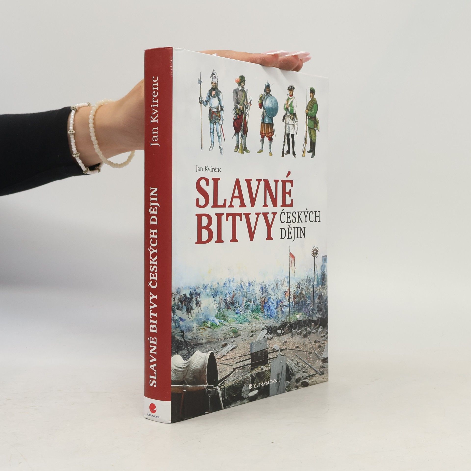 Jan Kvirenc Slavné bitvy českých dějin
