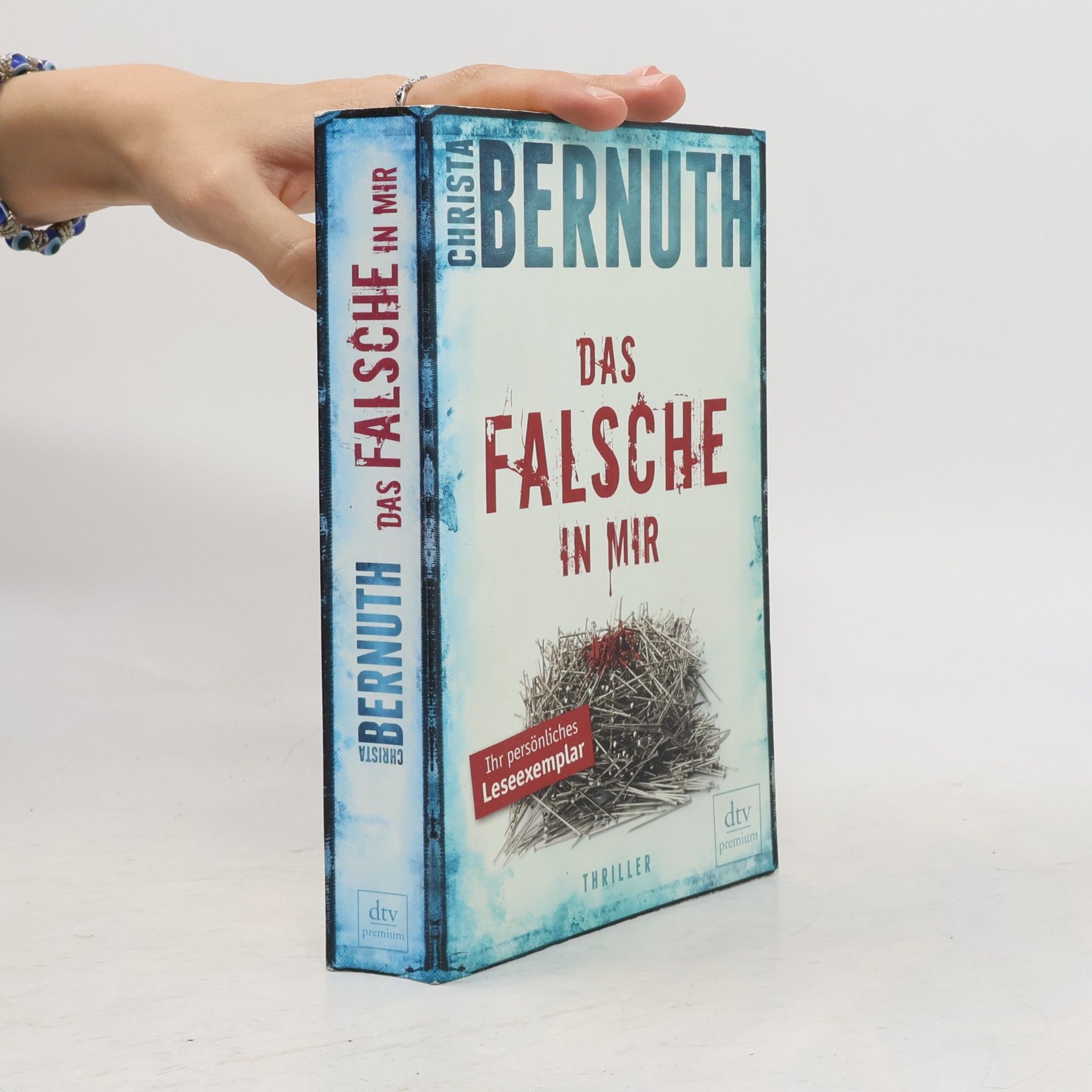 Christa von Bernuth Das Falsche in mir