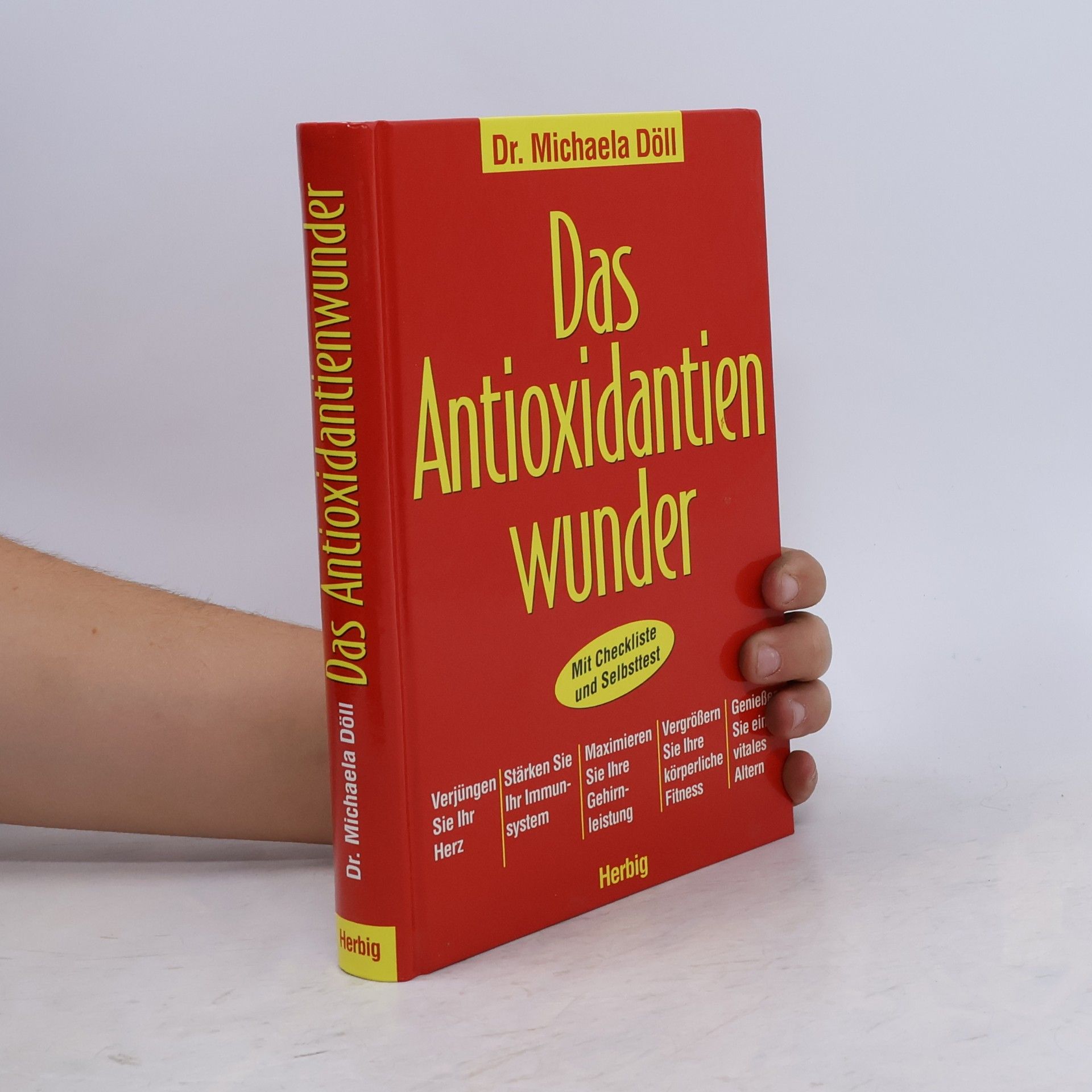 Michael A. Doll Das Antioxidantienwunder