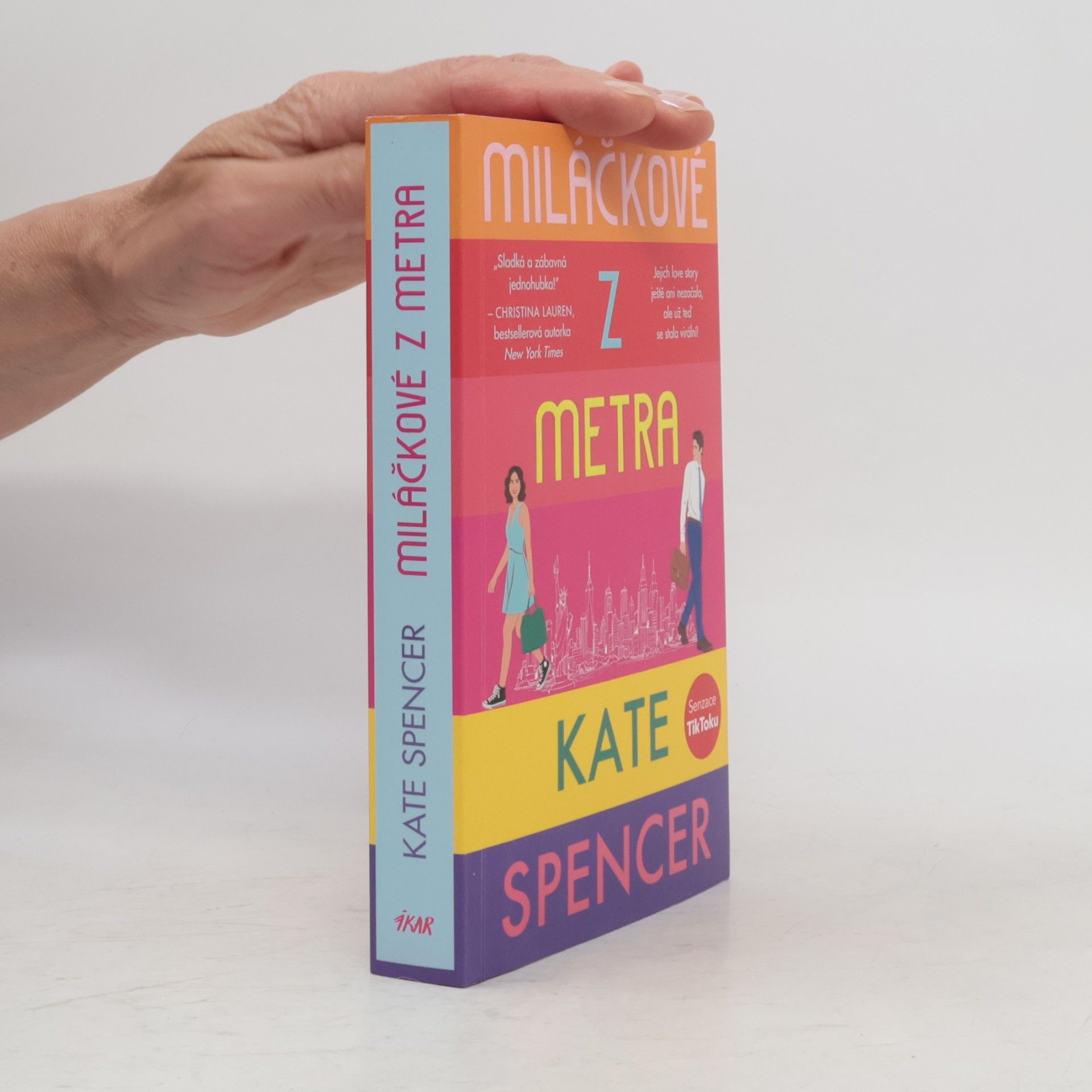 Kate Spencer Miláčkové z metra