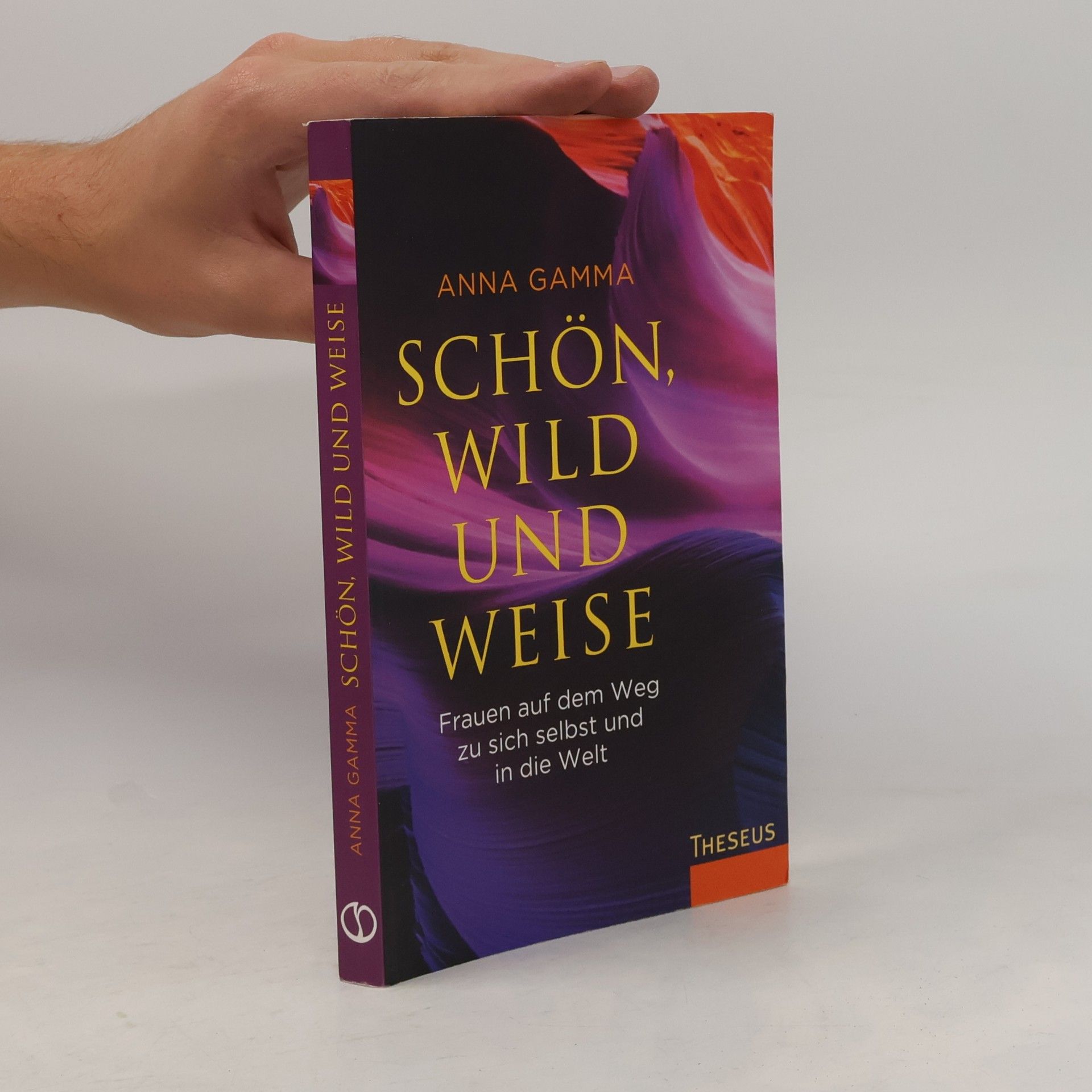 Anna Gamma Schön, wild und weise