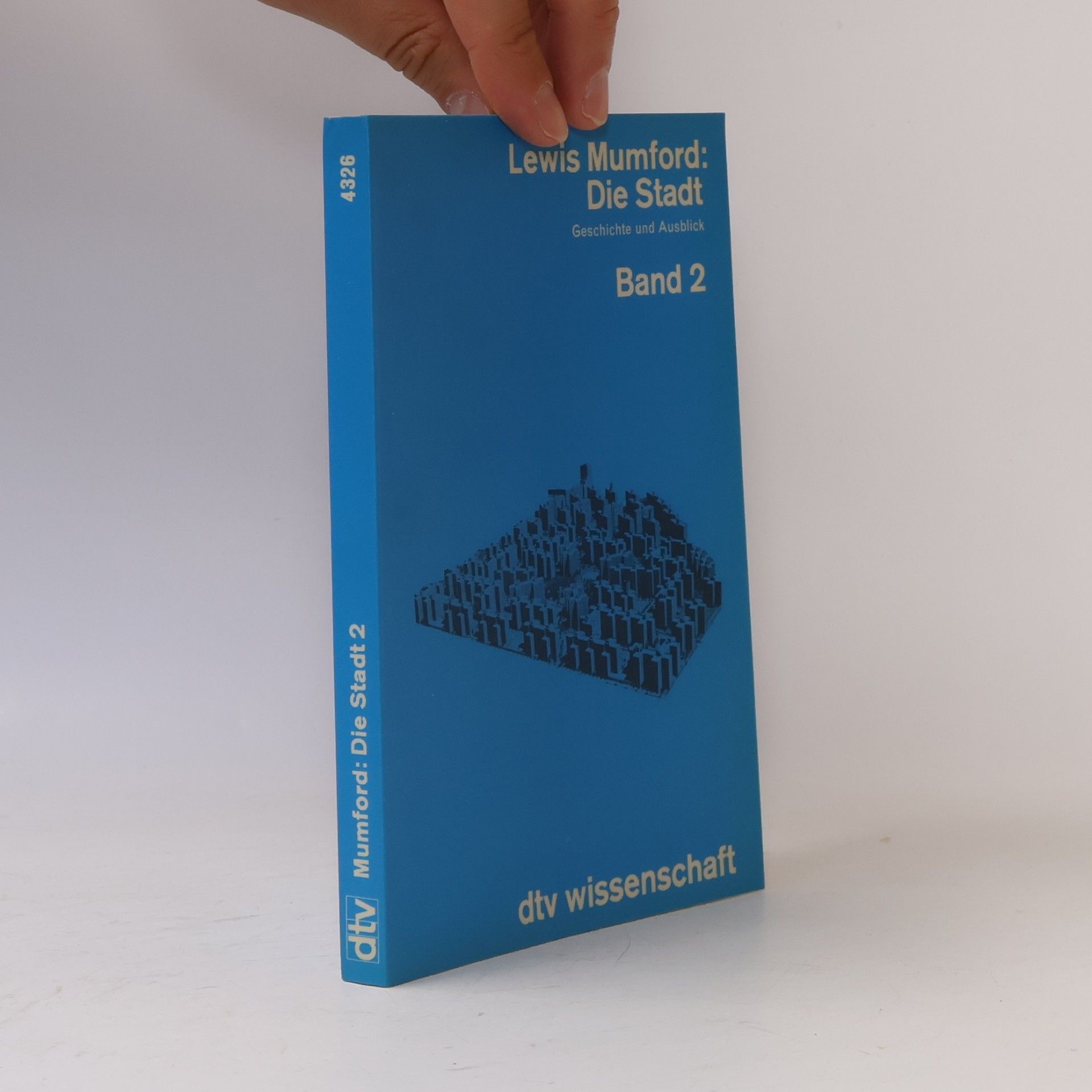 Lewis Mumford Die Stadt 2. Geschichte und Ausblick