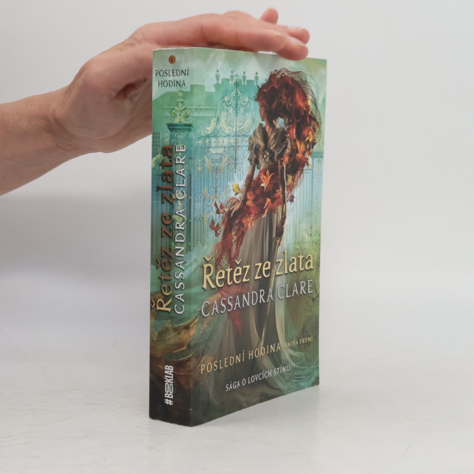 Cassandra Clare Poslední hodin 1. Řetěz ze zlata