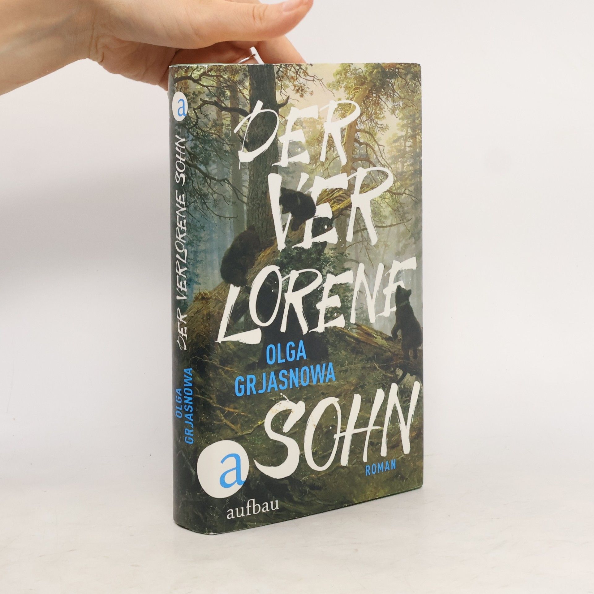 Olga Grjasnowa Der verlorene Sohn