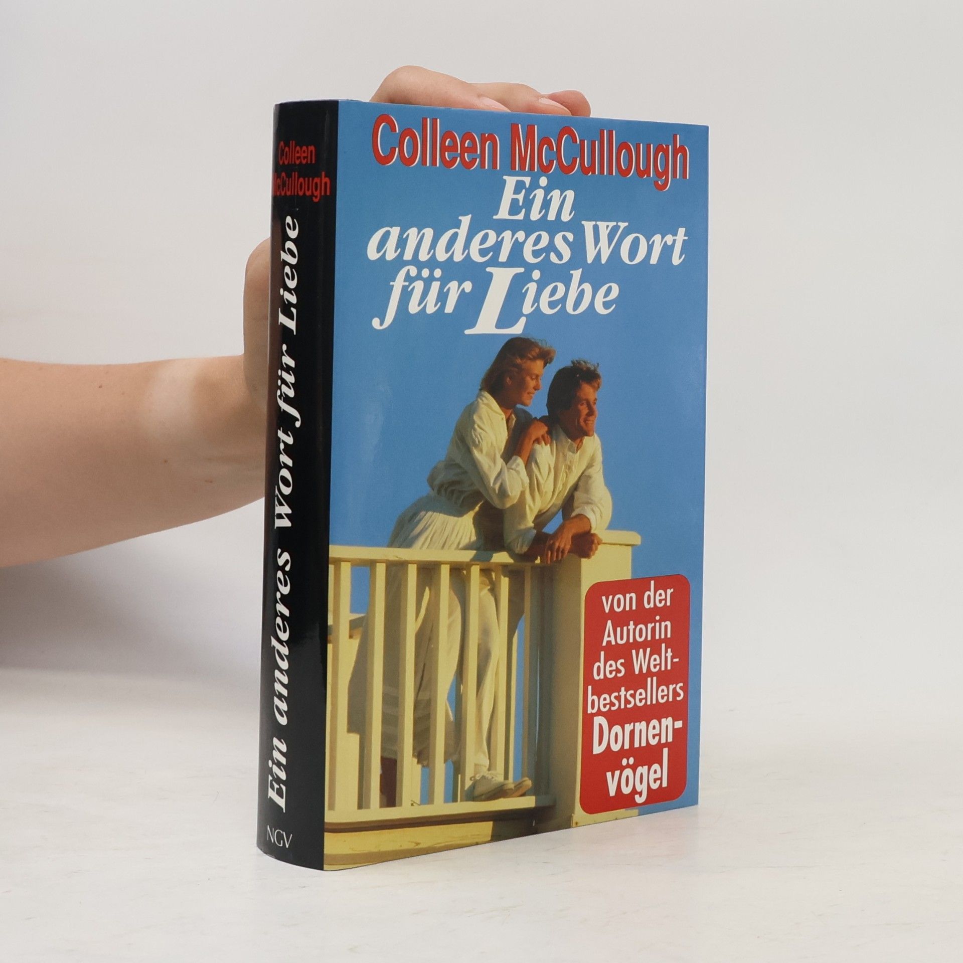 Colleen McCullough Ein anderes Wort für Liebe