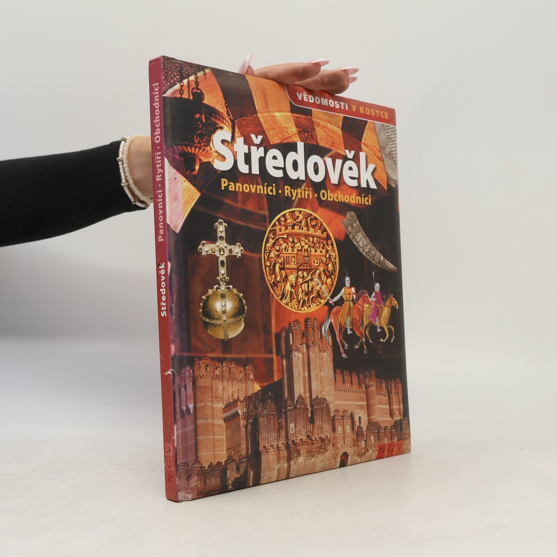 Šárka Stellner Středověk. Panovníci, rytíři, obchodníci
