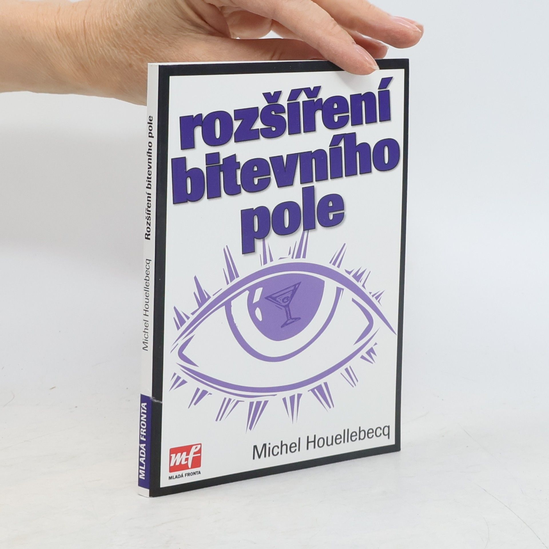 Michel Houellebecq Rozšíření bitevního pole