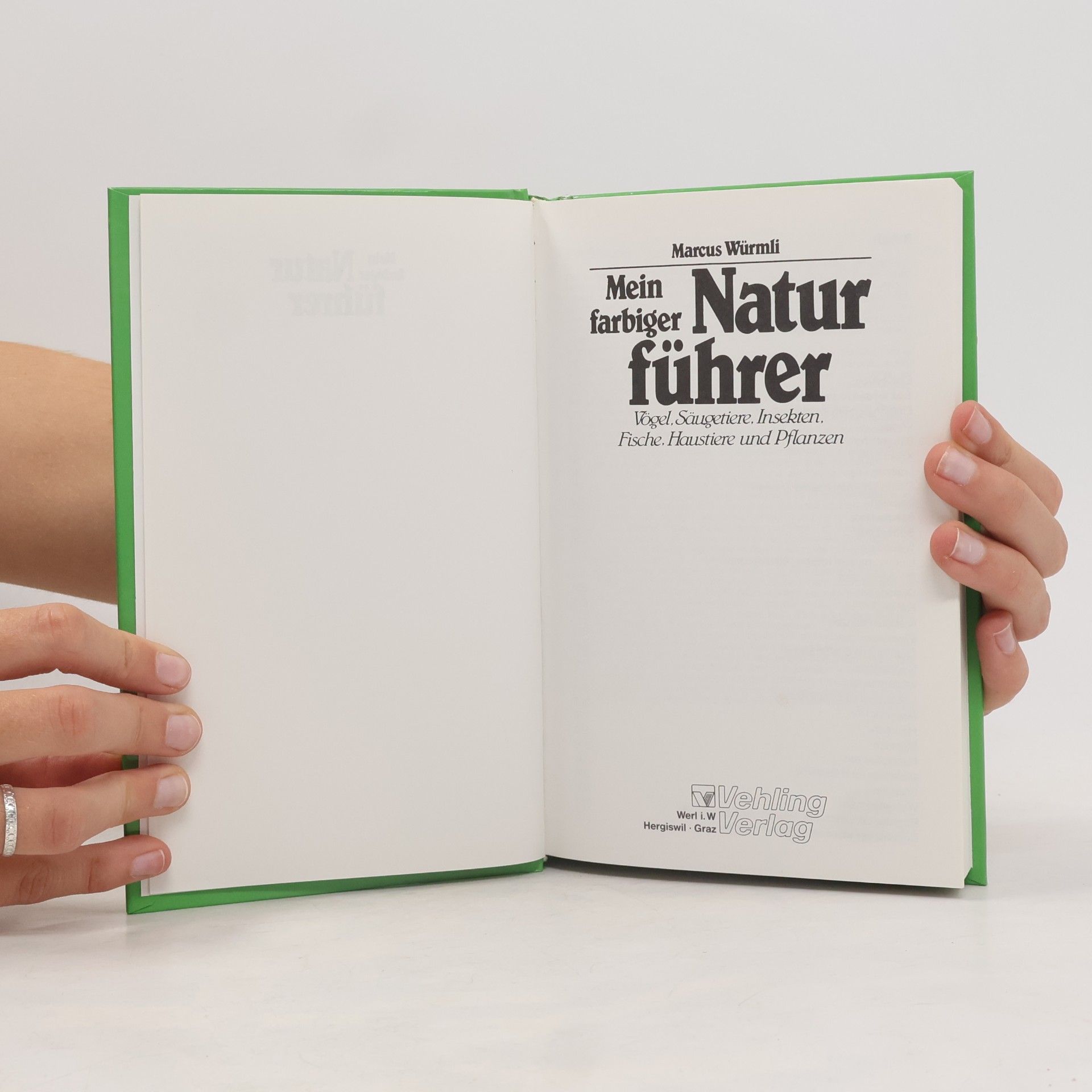 Marcus Würmli Mein farbiger Naturführer