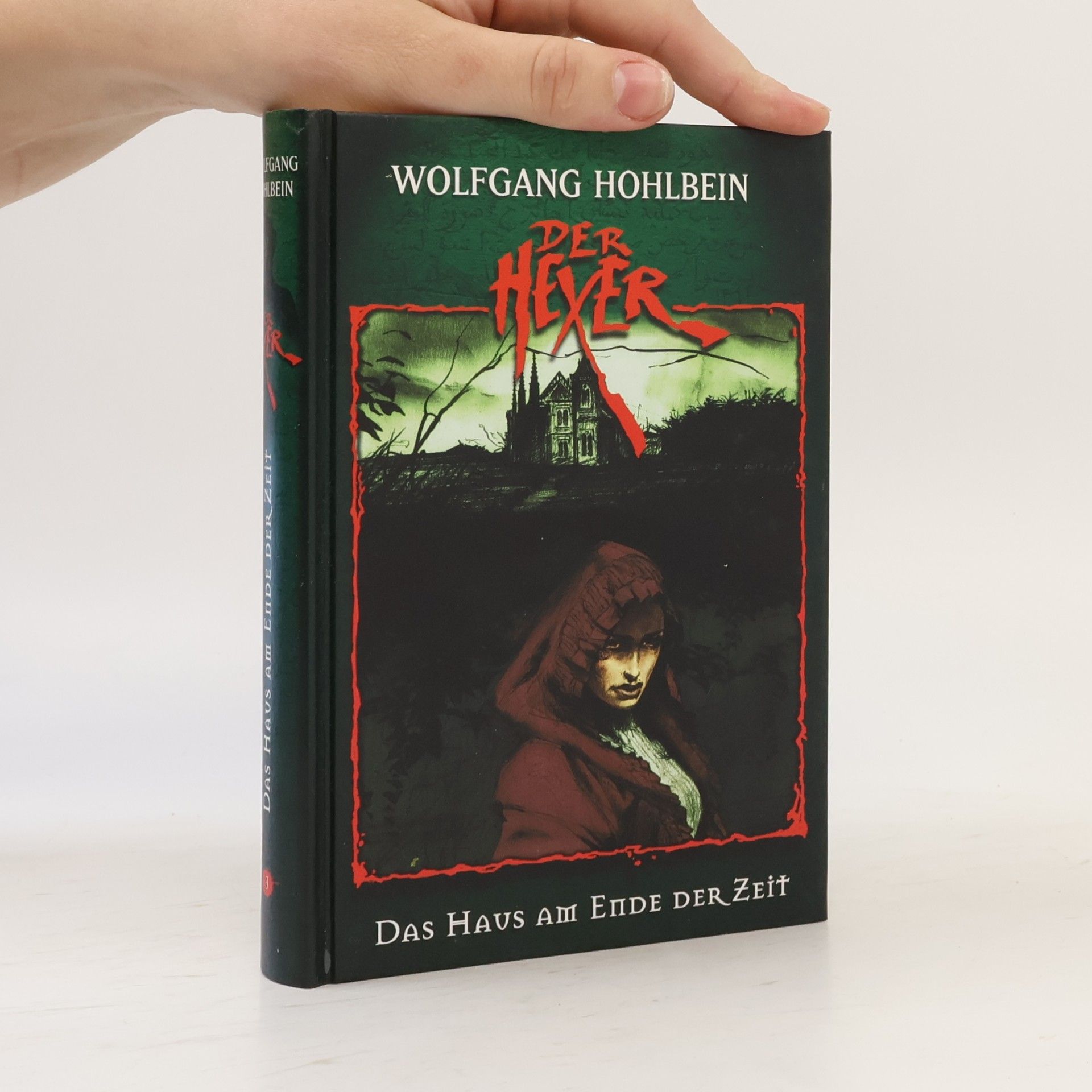 Wolfgang Hohlbein Der Hexer 3. Das Haus am Ende der Zeit