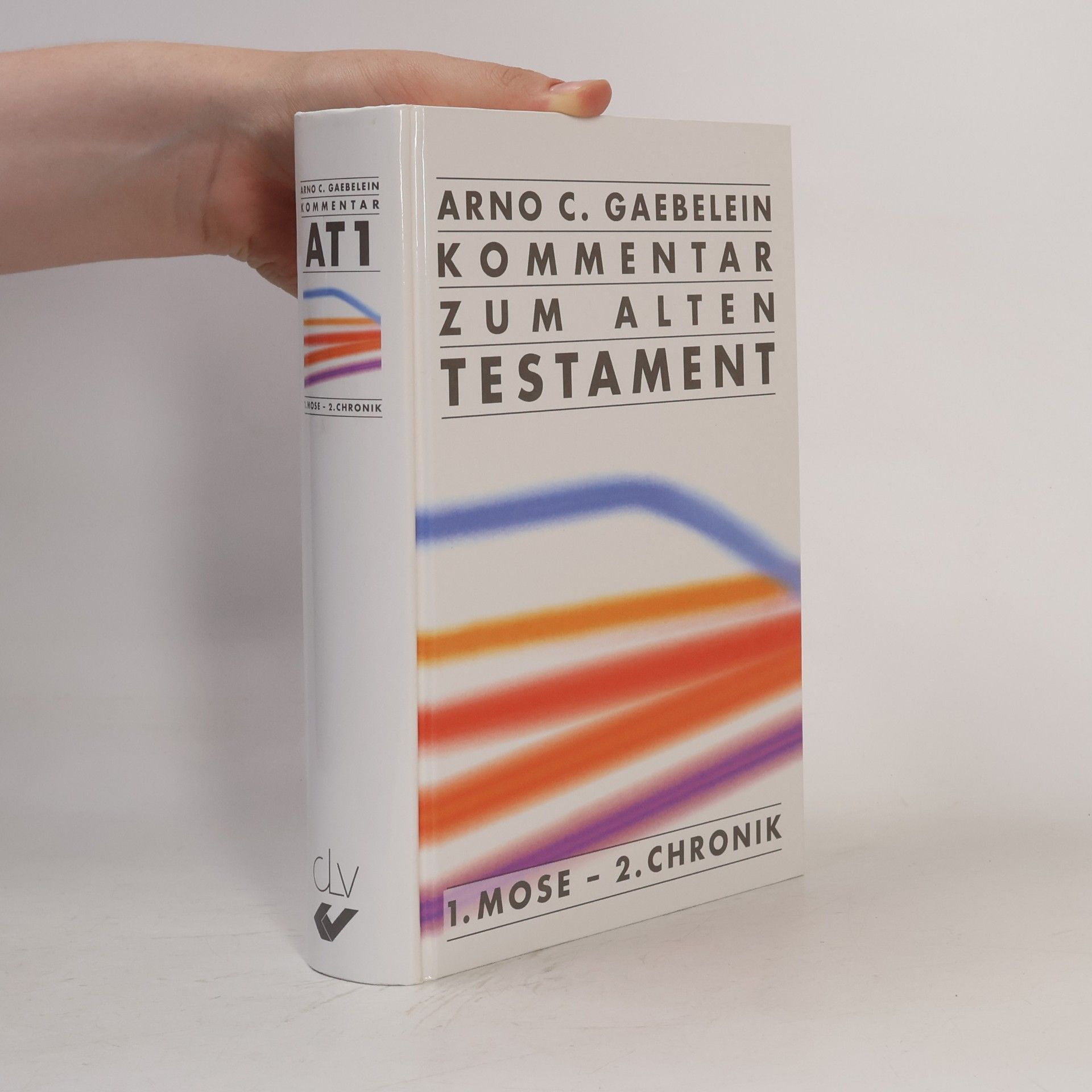 Arno Clemens Gaebelein Kommentar zum Alten Testament