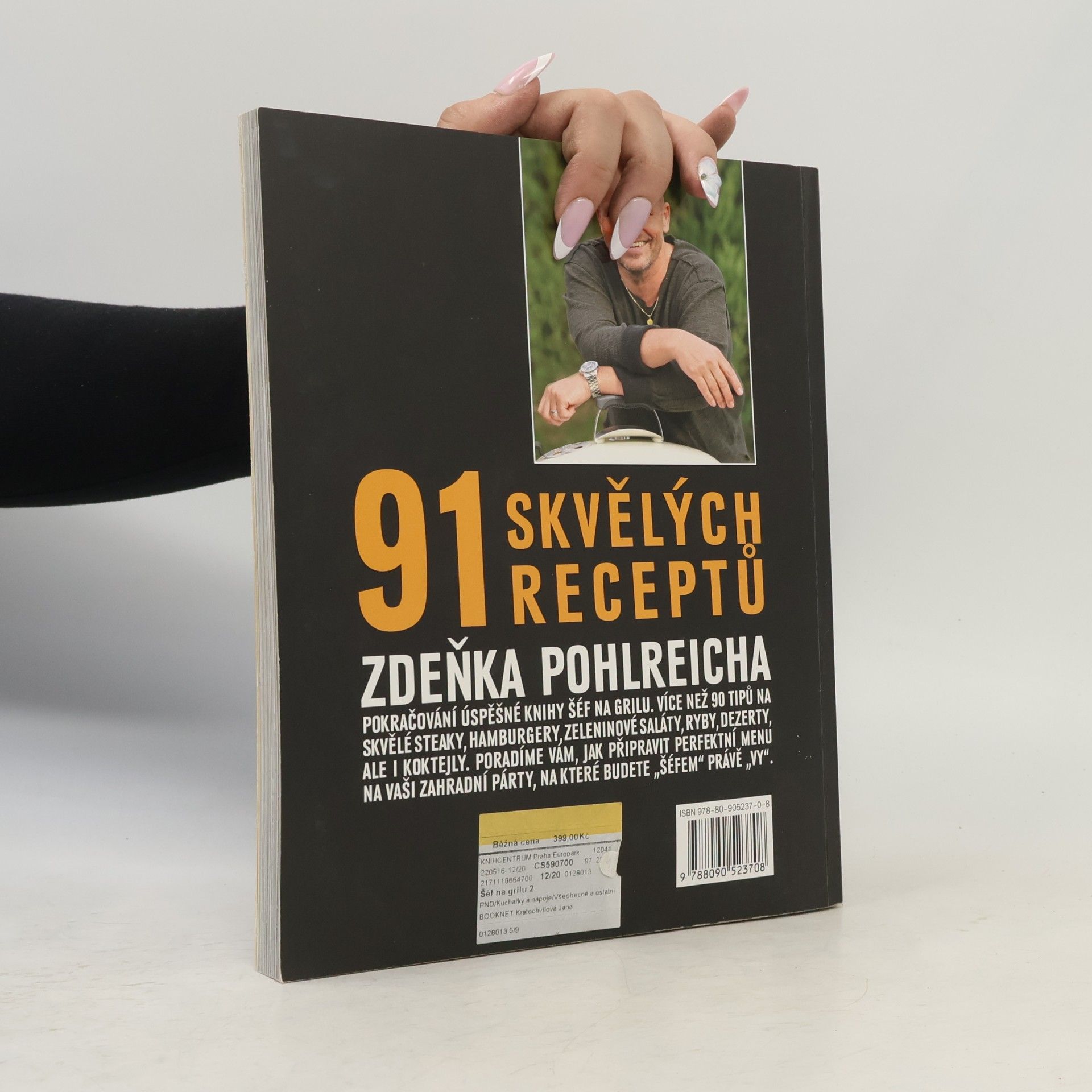 Zdeněk Pohlreich Šéf na grilu II. 91 skvělých receptů Zdeňka Pohlreicha