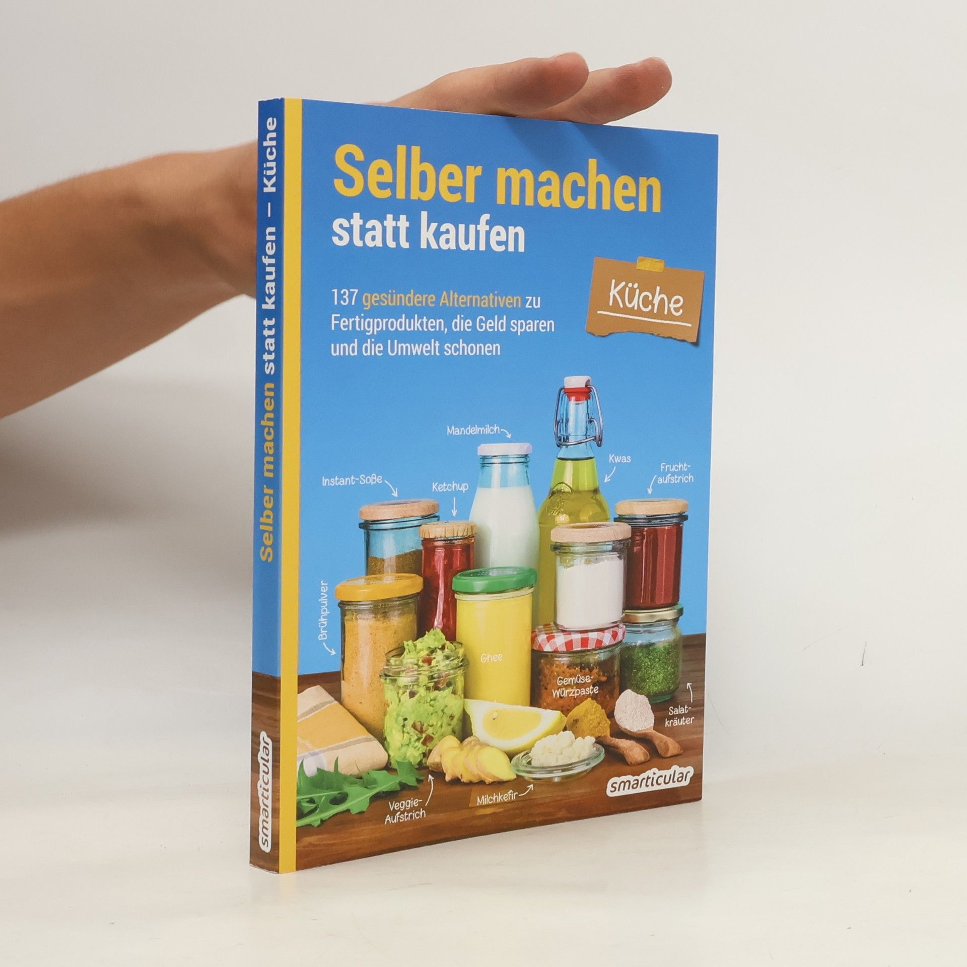Autorenkollektiv Selber machen statt kaufen - Küche