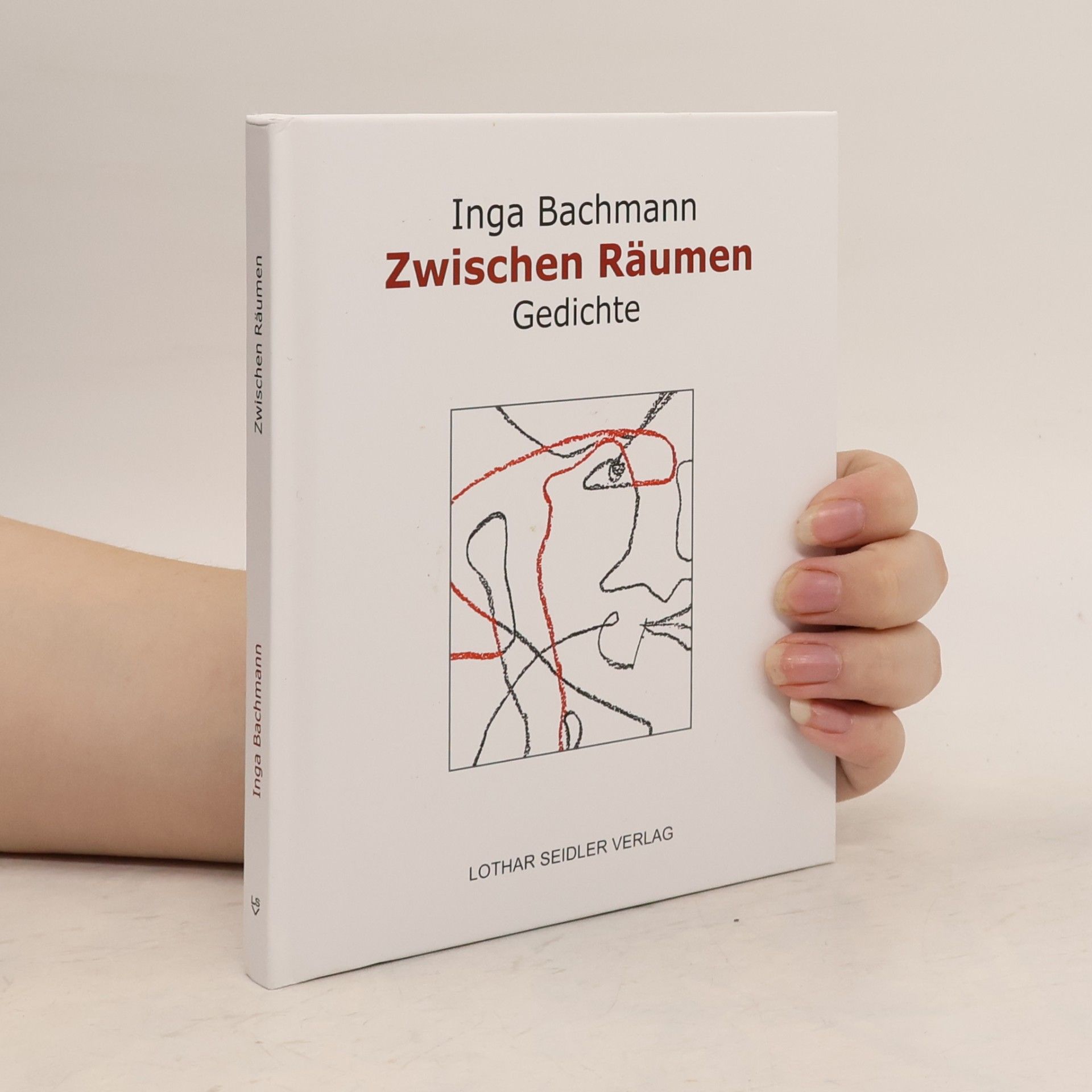 Bachmann, Inga Zwischen Räumen: Gedichte