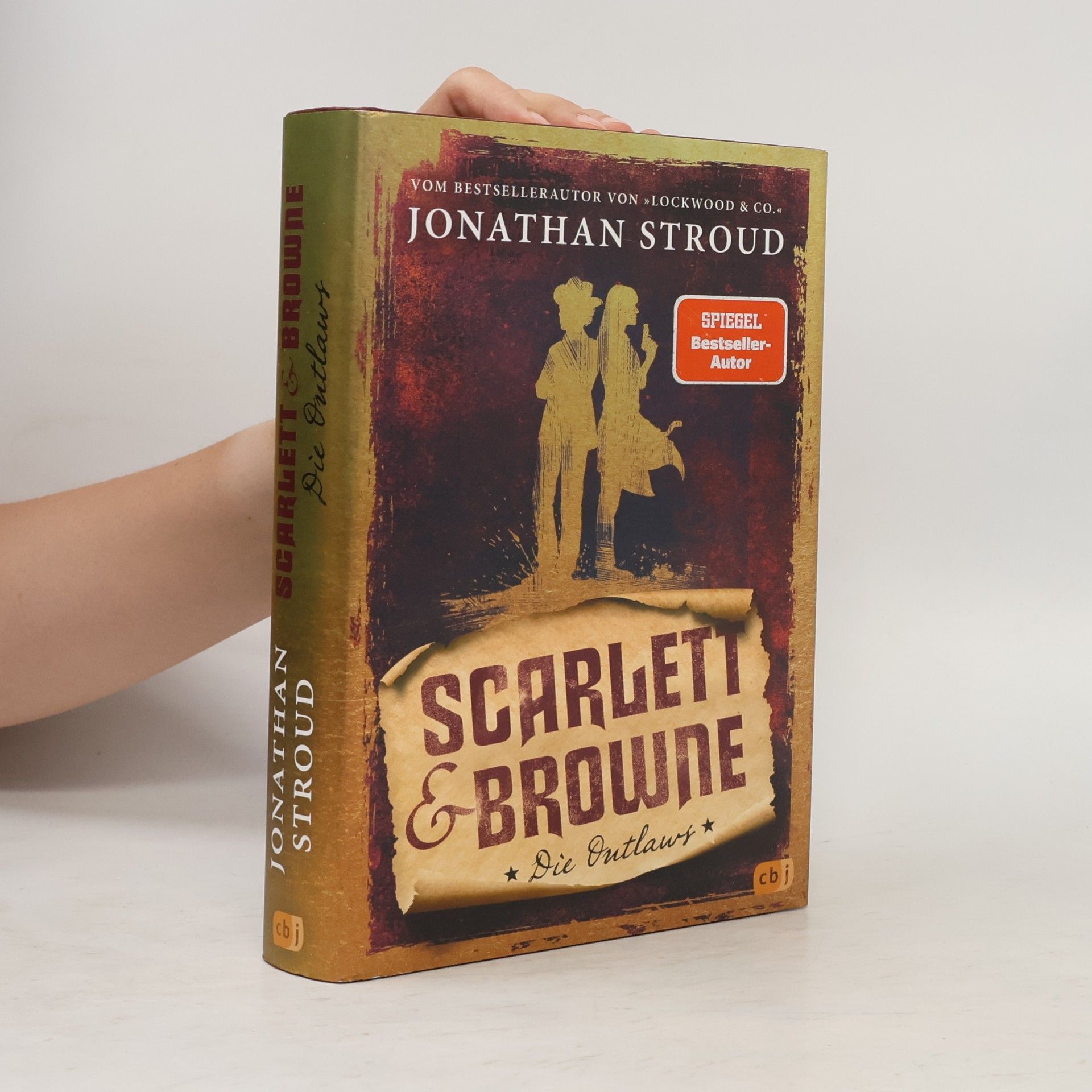 Jonathan Stroud Scarlett & Browne. Die Outlaws