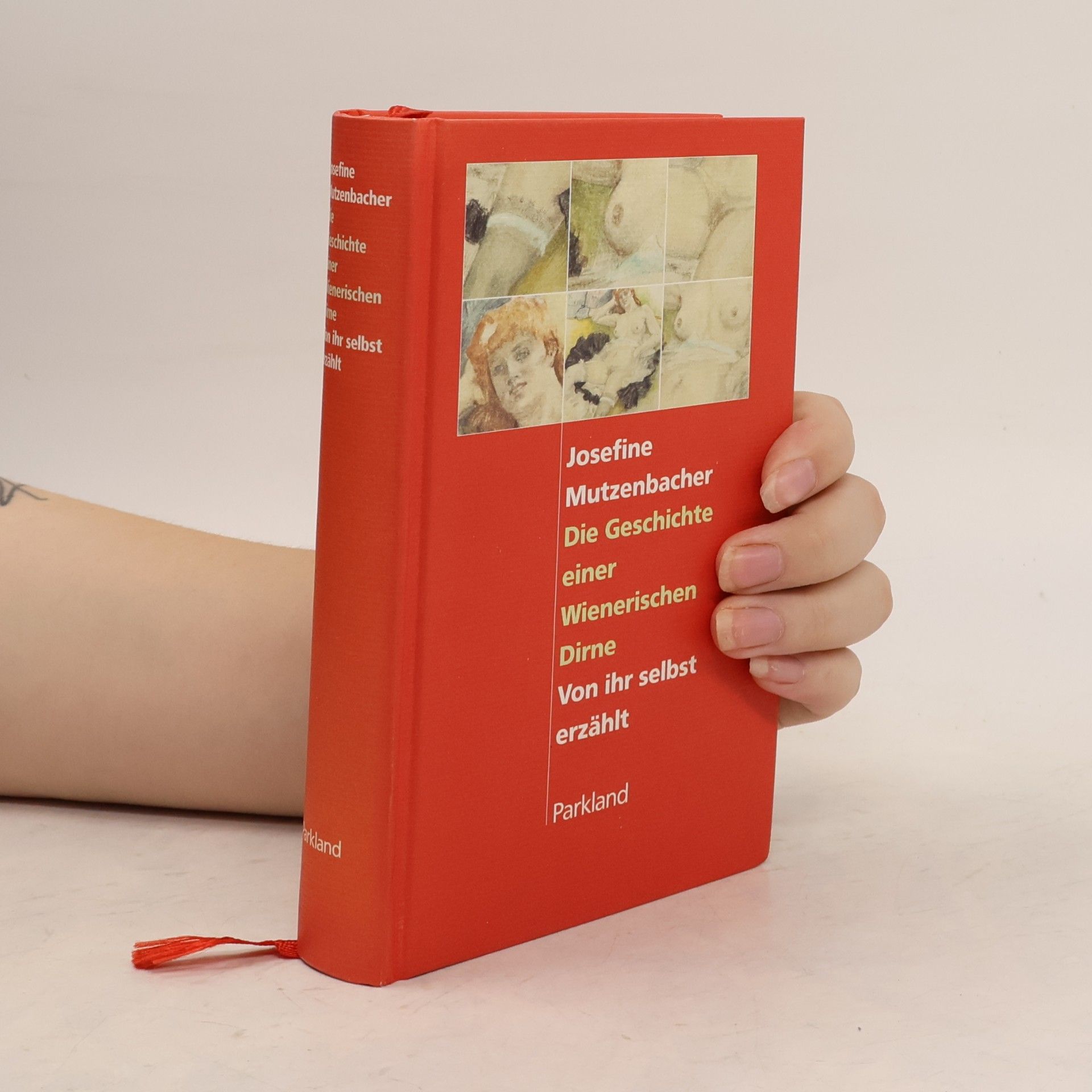 Josephine Mutzenbacher Die Geschichte einer Wienerischen Dirne. Von ihr selbst erzählt