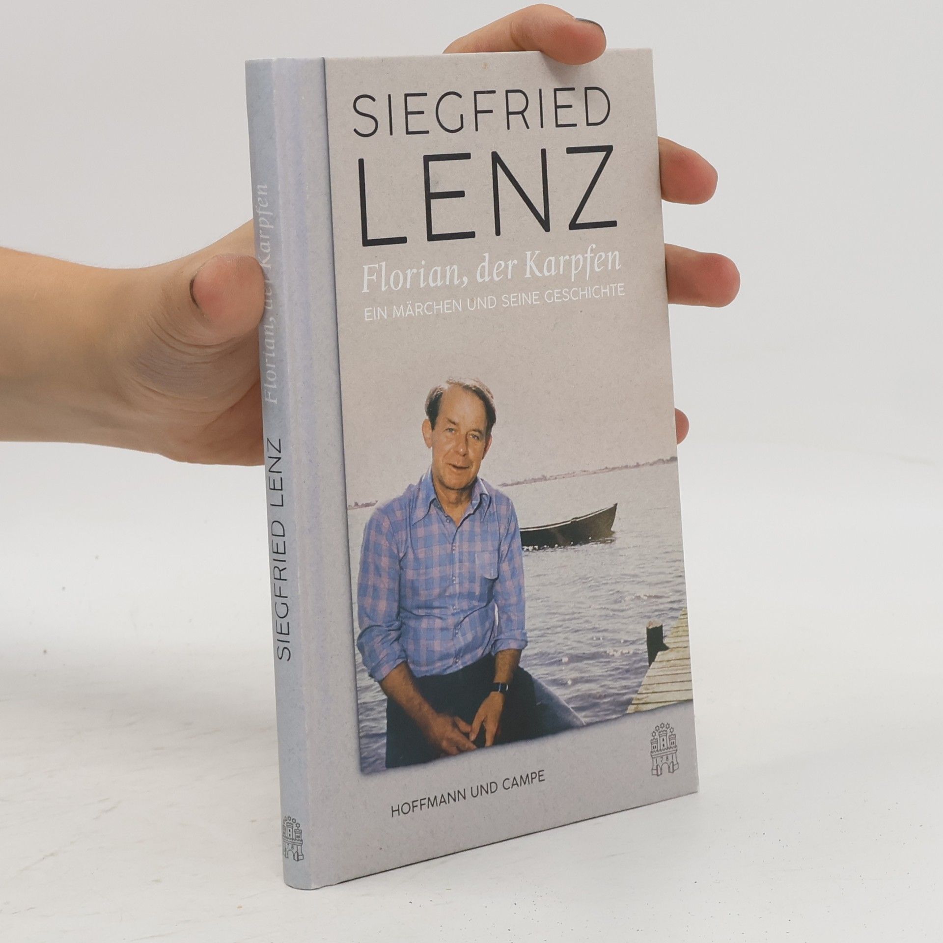 Siegfried Lenz Florian, der Karpfen : ein Märchen und seine Geschichte