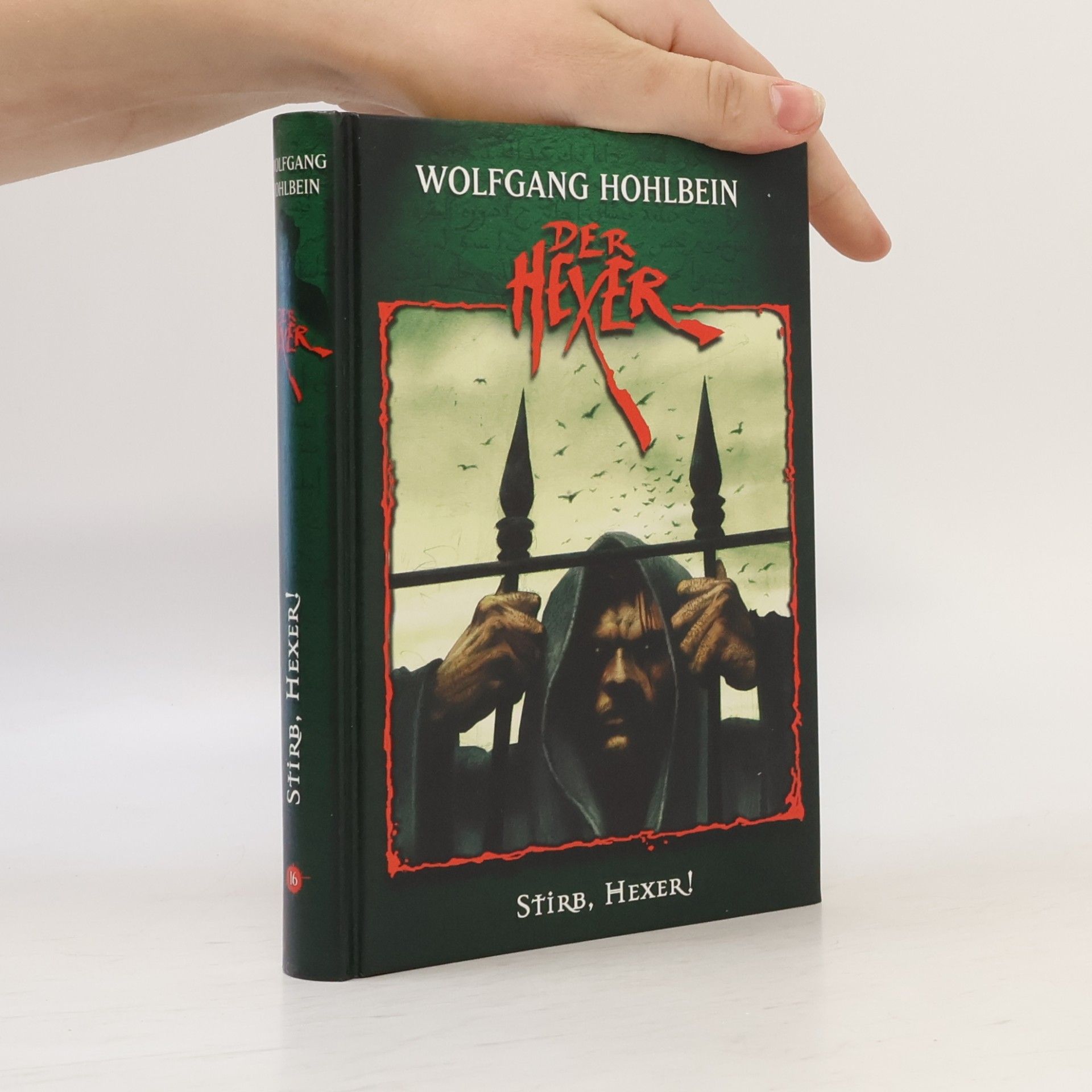 Wolfgang Hohlbein Der Hexer 16. Stirb, Hexer!