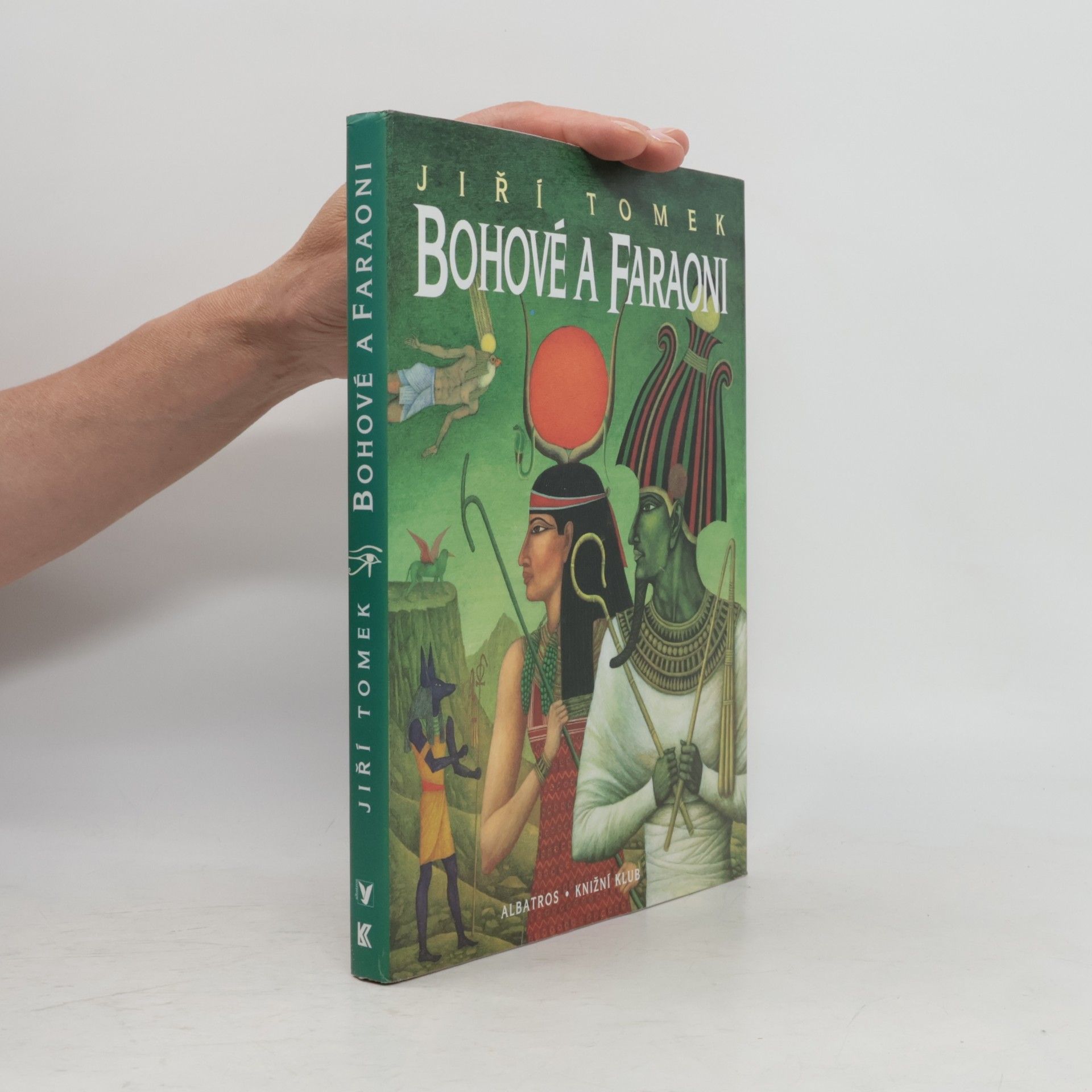 Jiří Tomek Bohové a faraoni