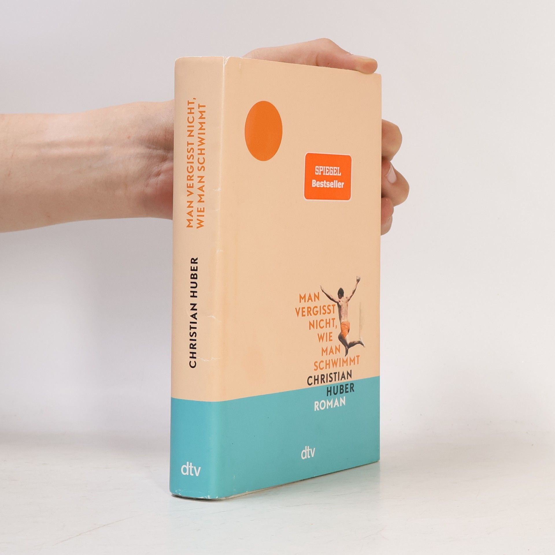 Christian Huber Man vergisst nicht, wie man schwimmt