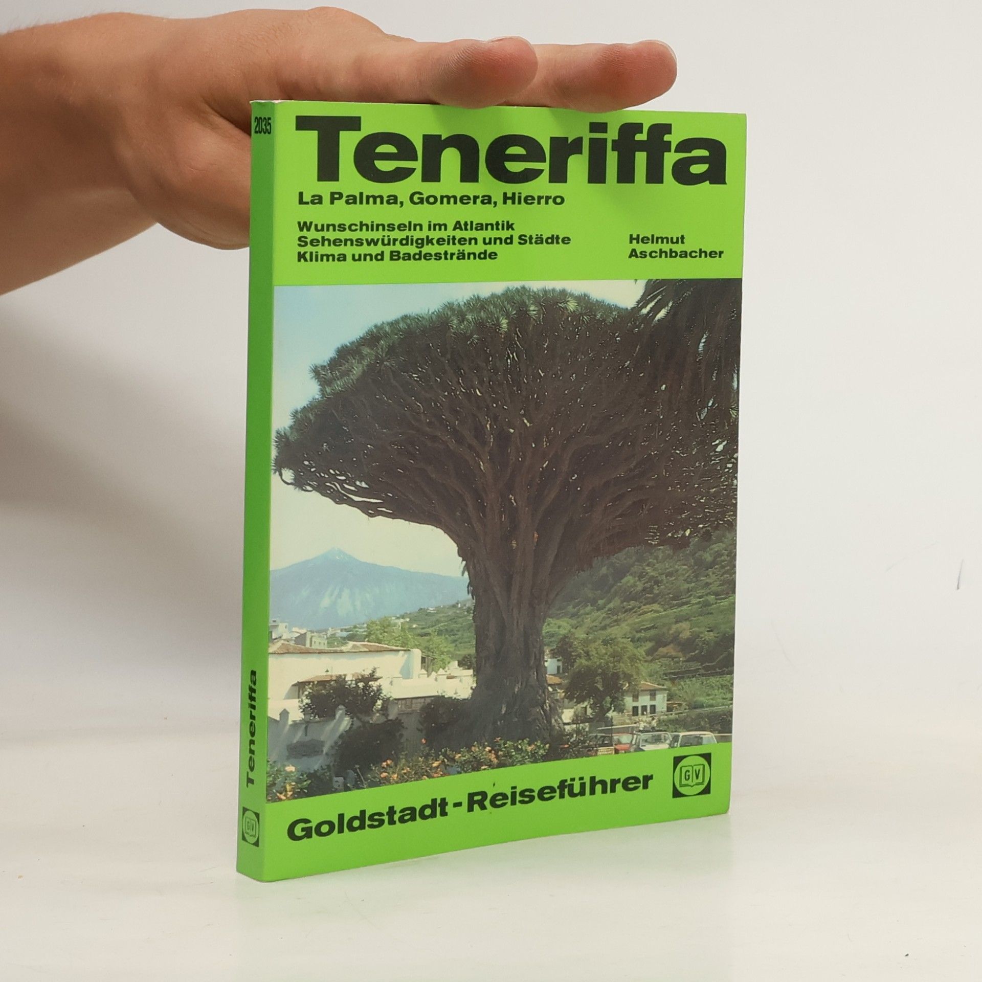 Helmut Aschbacher Teneriffa, LaPalma, Gomera, Hierro