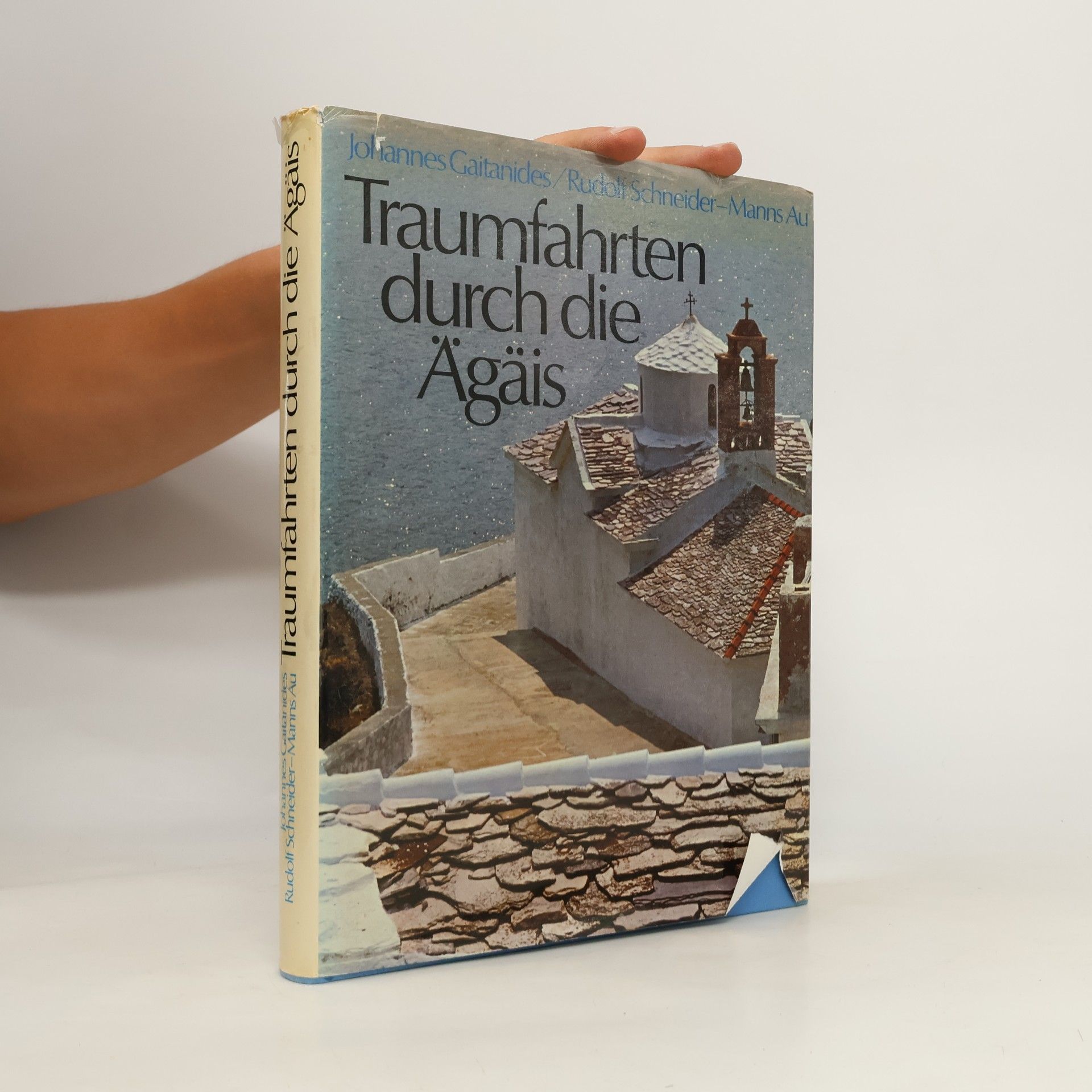 Johannes Gaitanides Traumfahrten durch die Ägäis