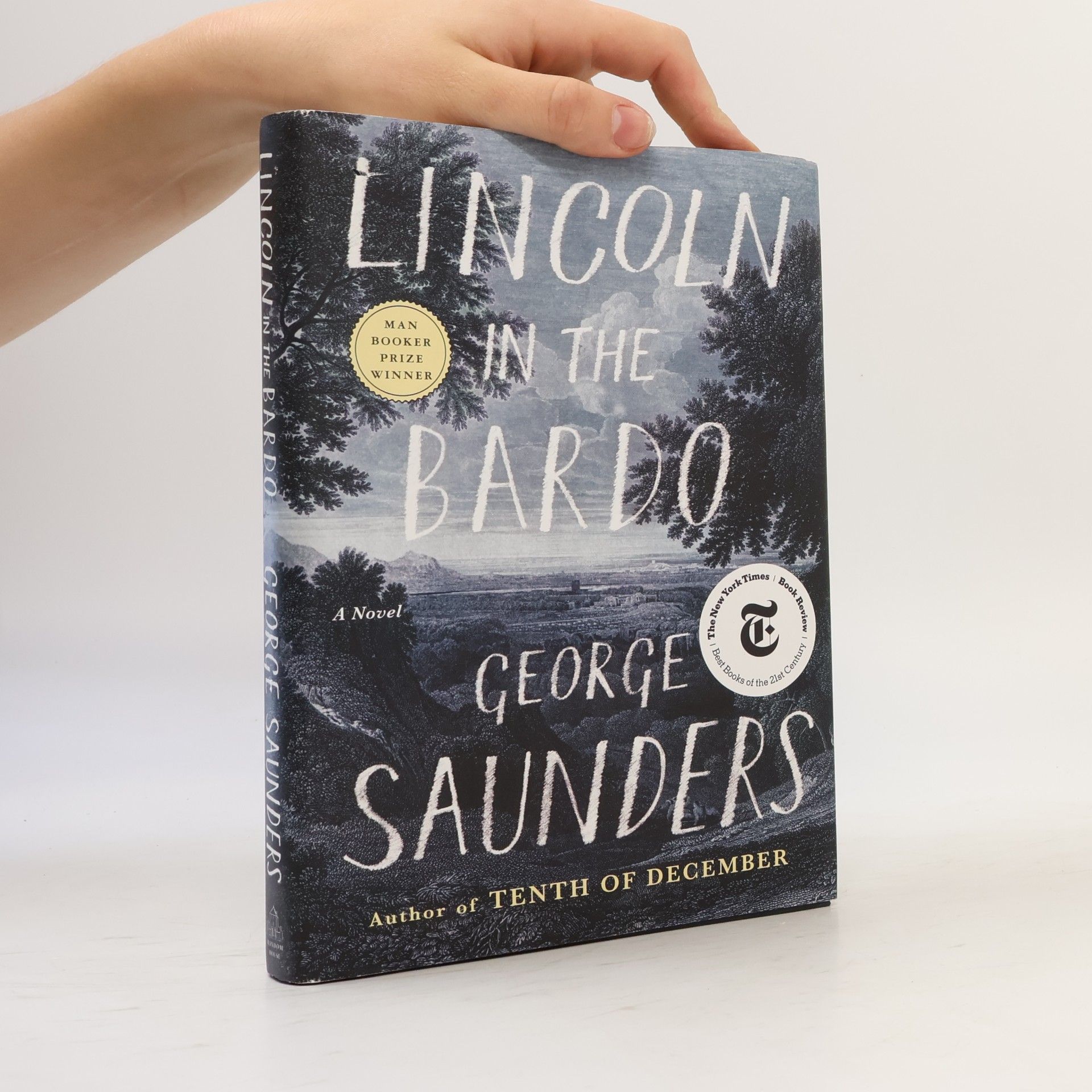George Saunders Lincoln in the Bardo
