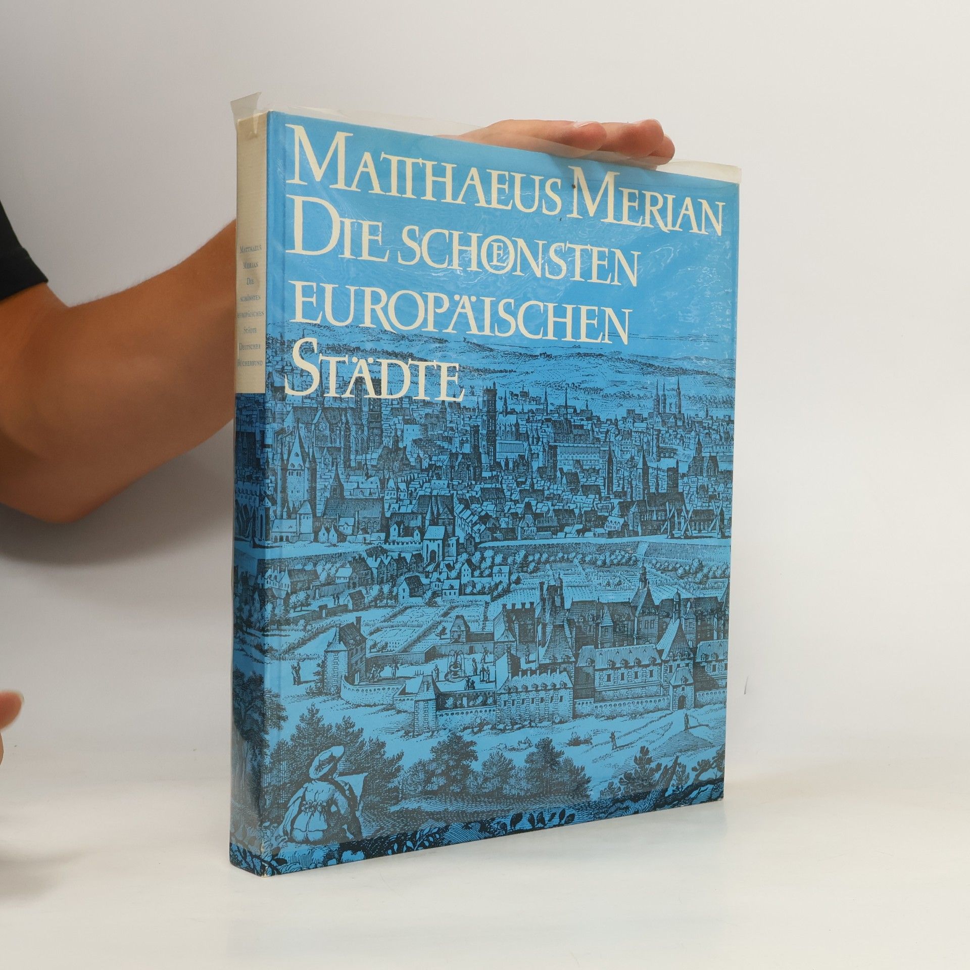 Matthäus Merian Die schönsten europäischen Städte