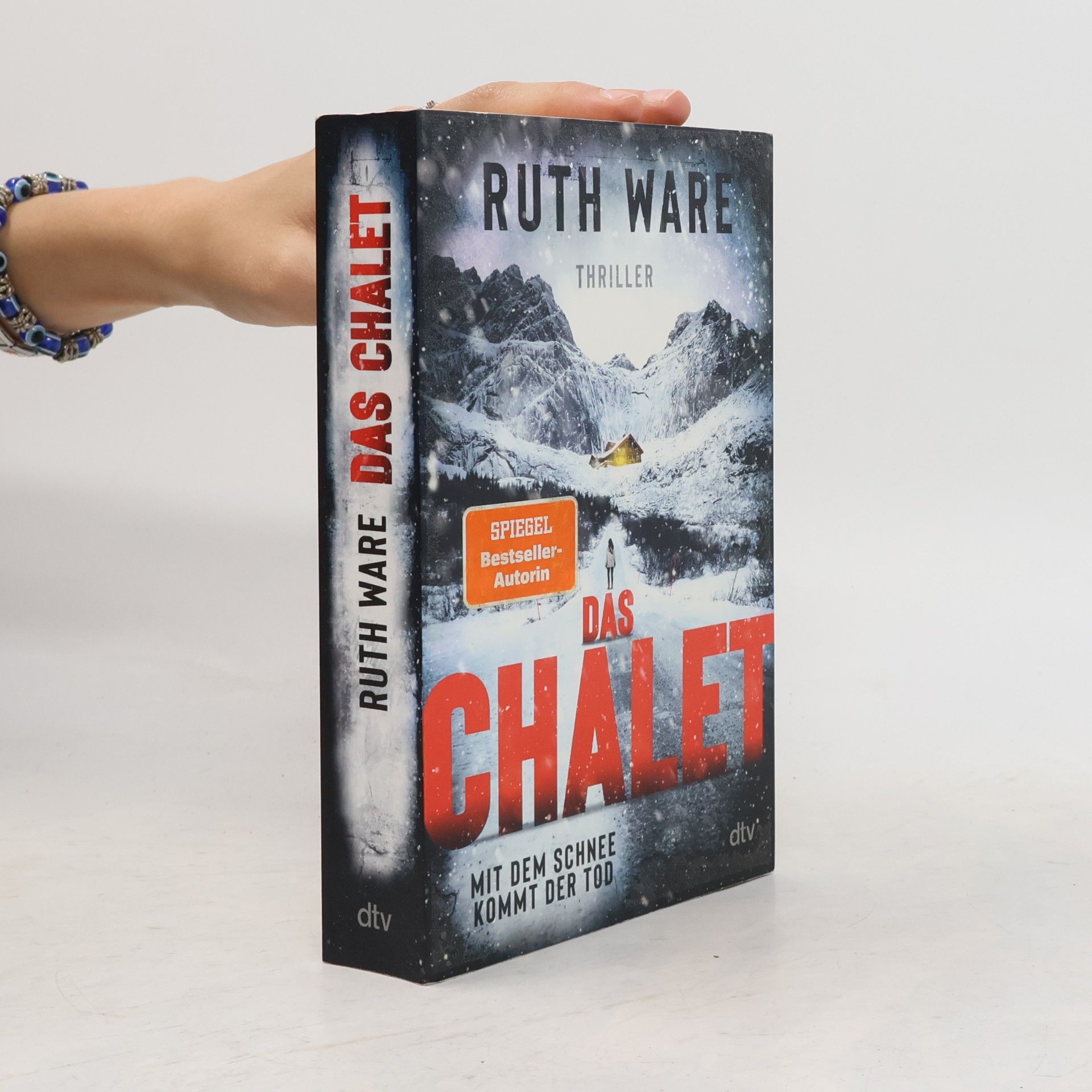 Ruth Ware Das Chalet : mit dem Schnee kommt der Tod