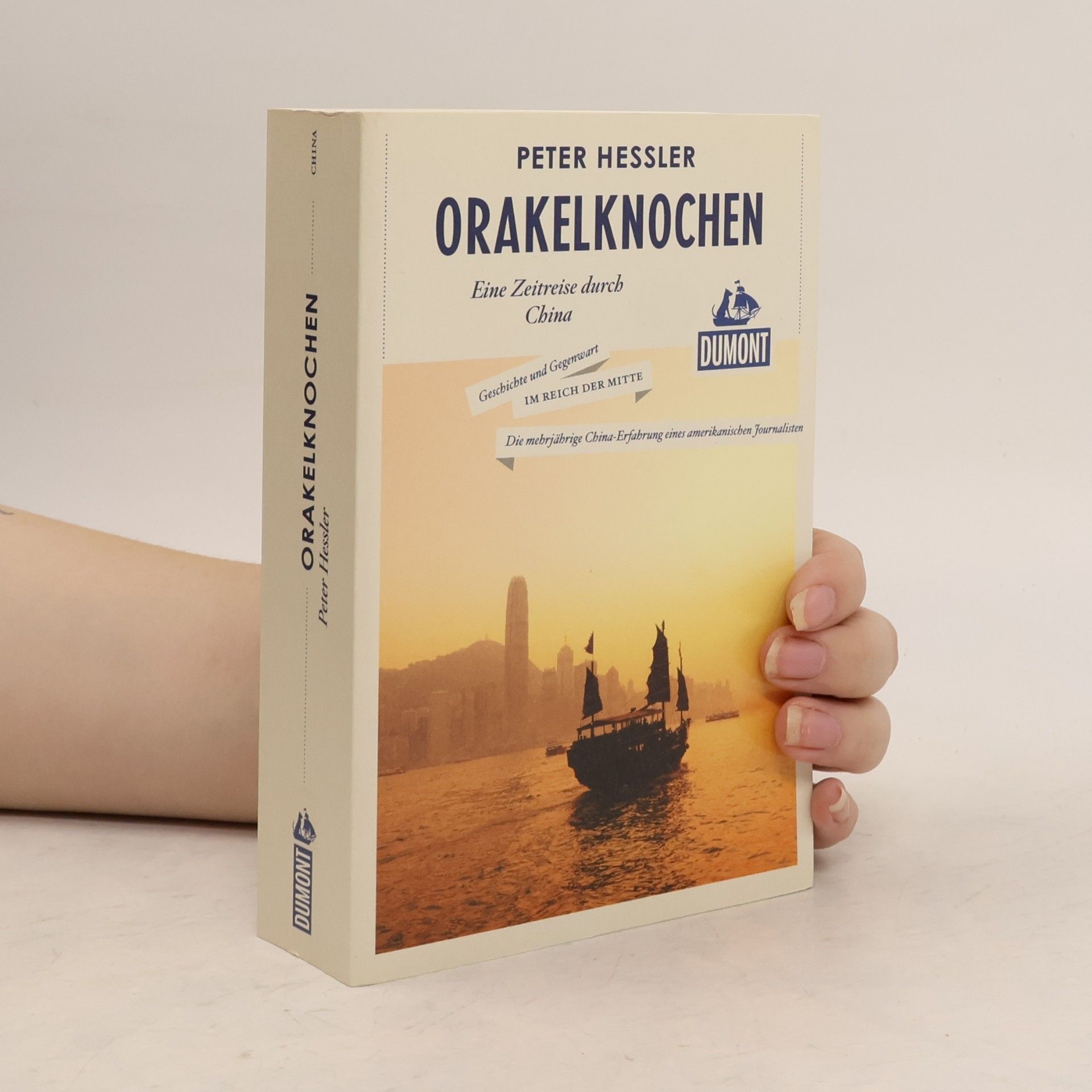 Peter Hessler DuMont Reiseabenteuer: Orakelknochen