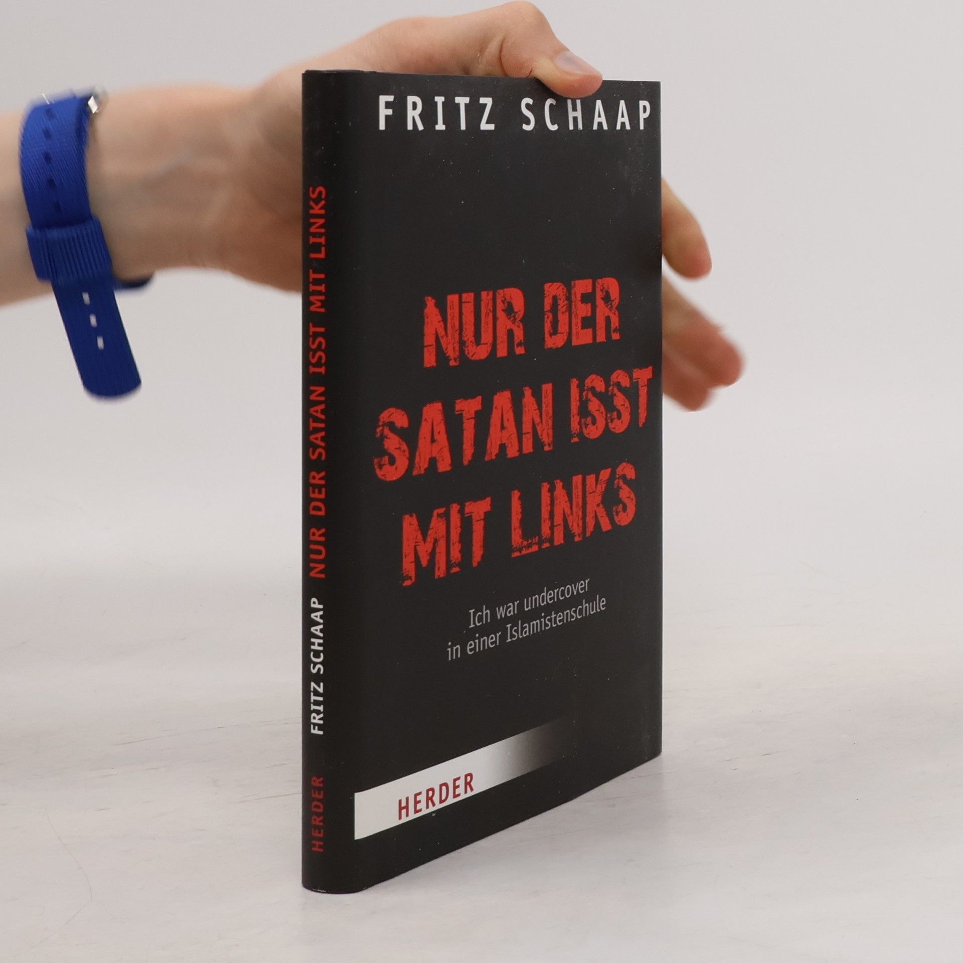 Fritz Schaap Nur der Satan isst mit links
