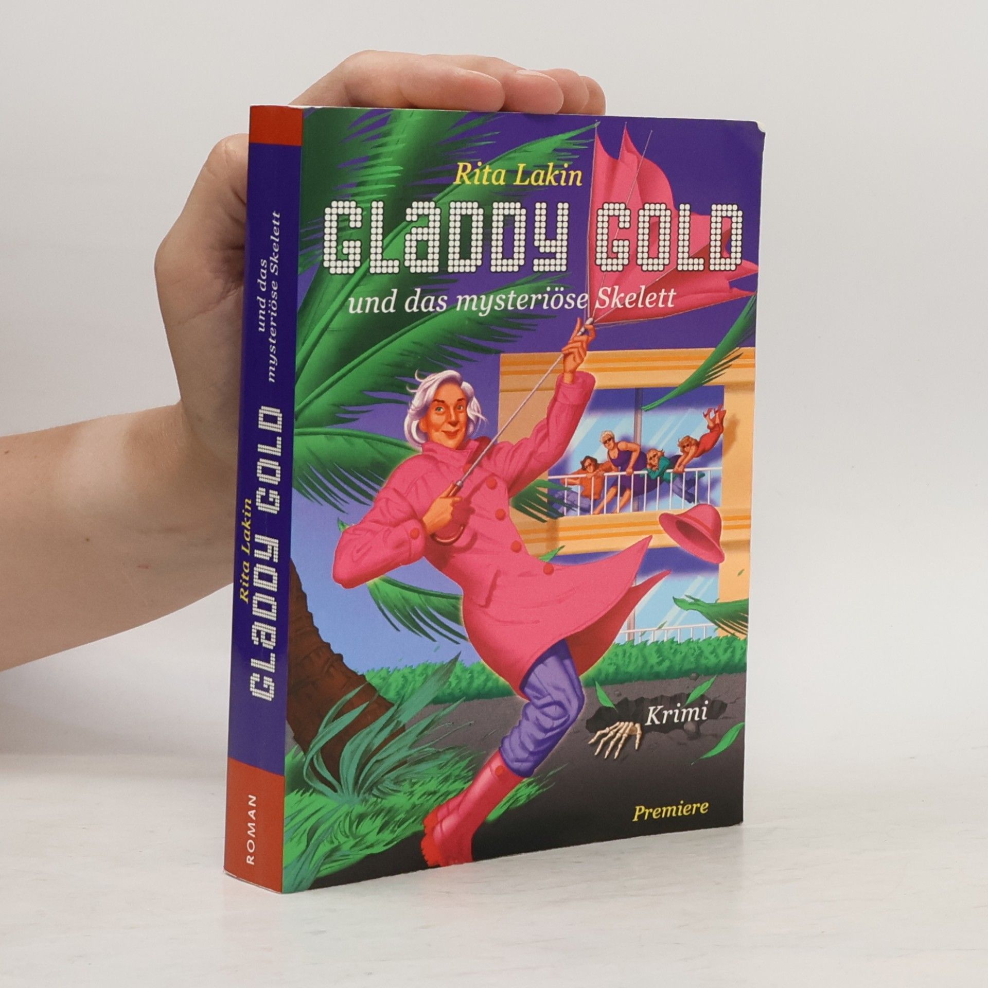 Rita Lakin Gladdy Gold und das Mysteriöse Skelett