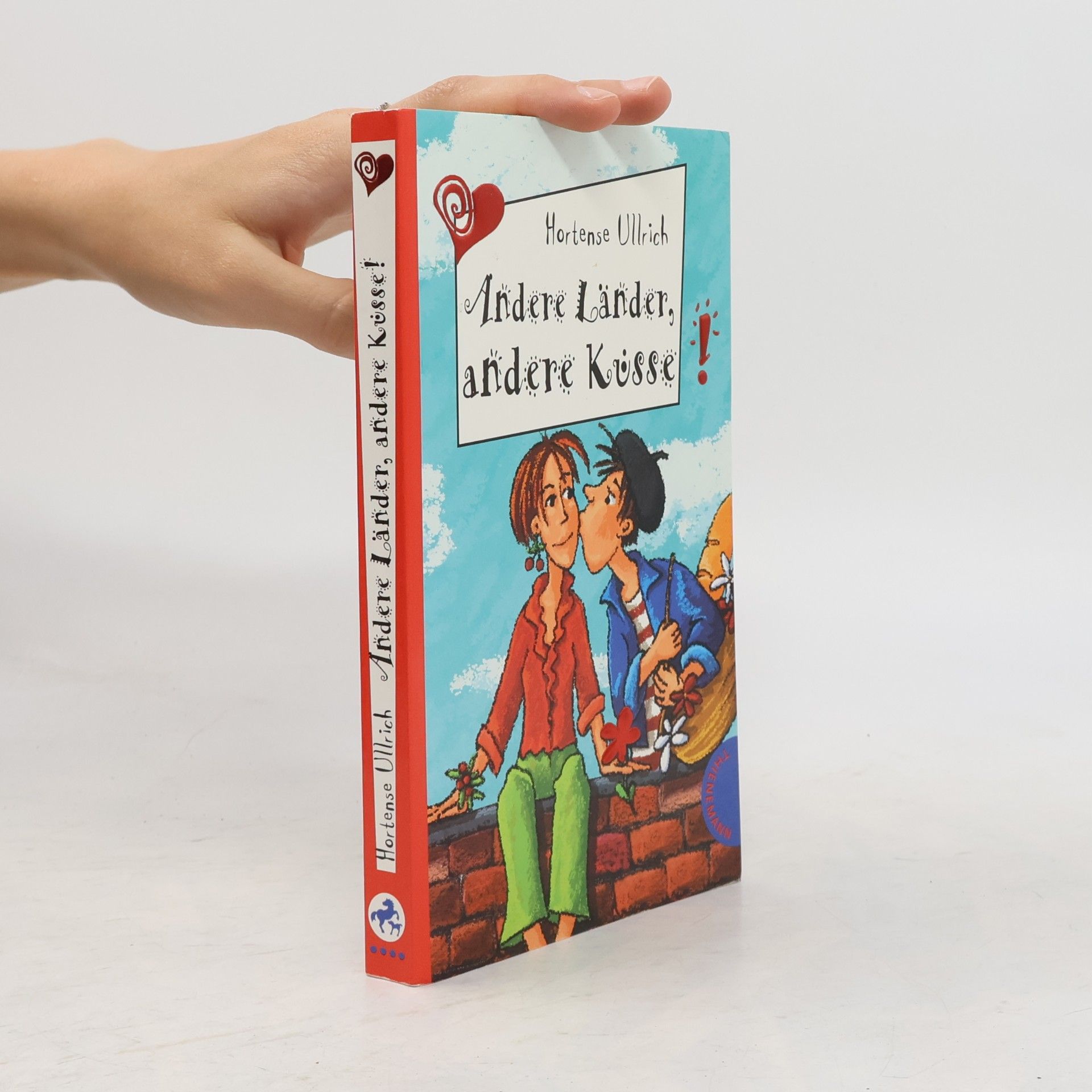 Hortense Ullrich Andere Länder, andere Küsse