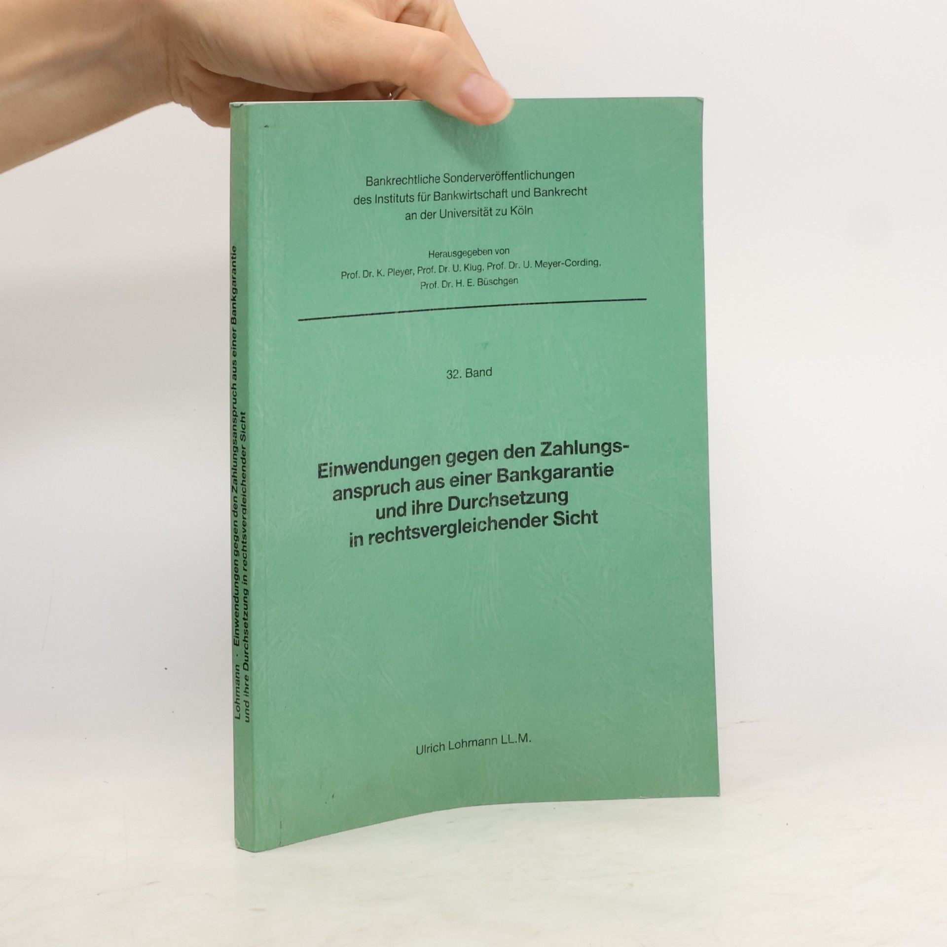 Einwendungen gegen den Zahlungsanspruch aus einer Bankgarantie und ihre Durchsetzung in rechtsvergleichender Sicht