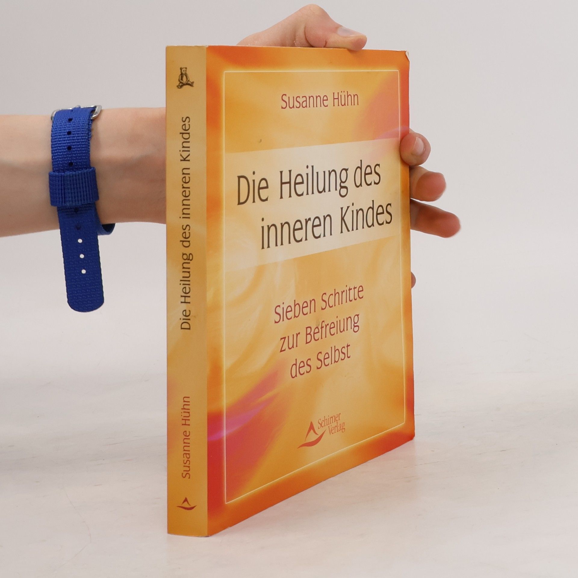 Susanne Hühn Die Heilung des inneren Kindes